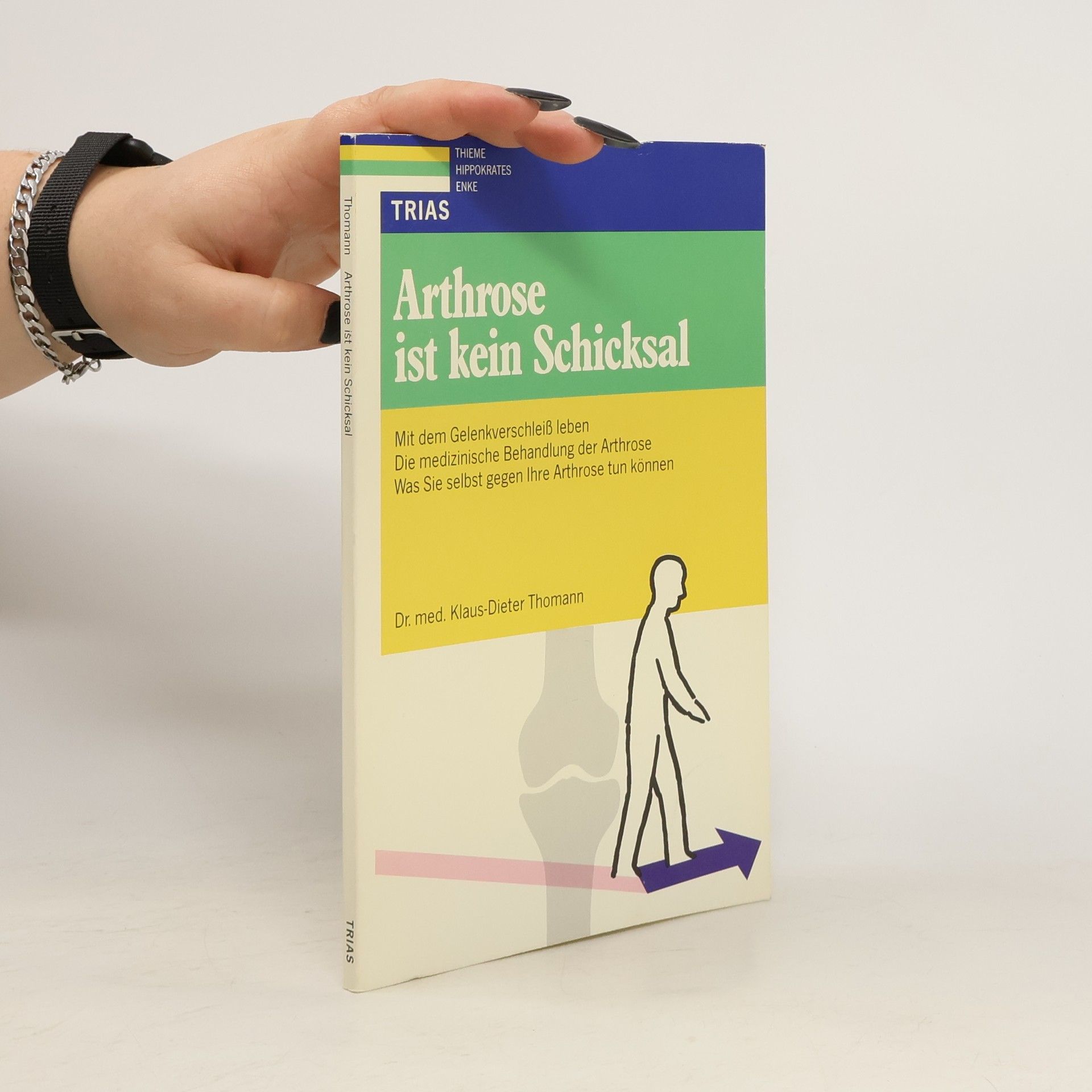 Klaus Dieter Thomann Arthrose ist kein Schicksal