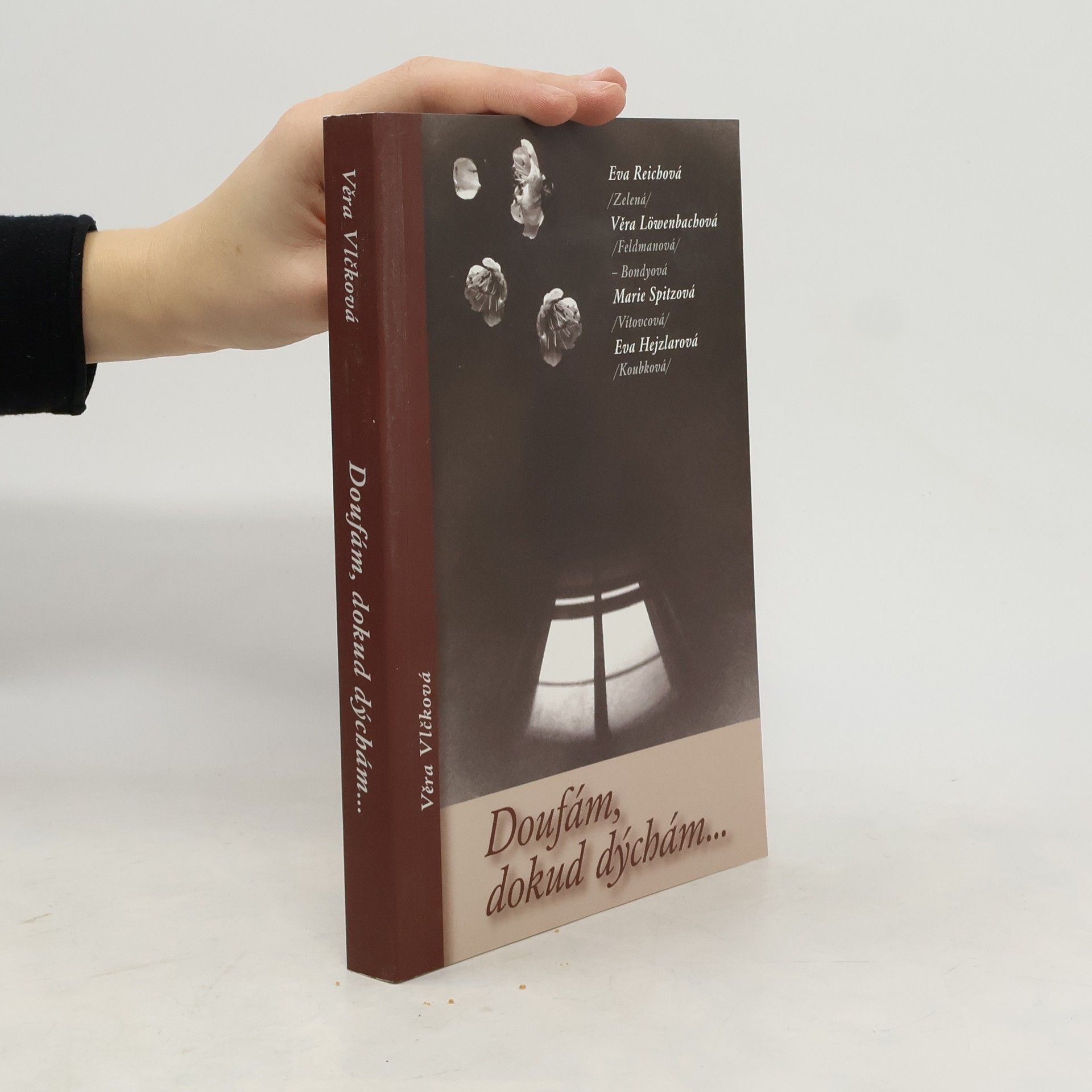 Szathmáryová Vlčková Věra Doufám, dokud dýchám...