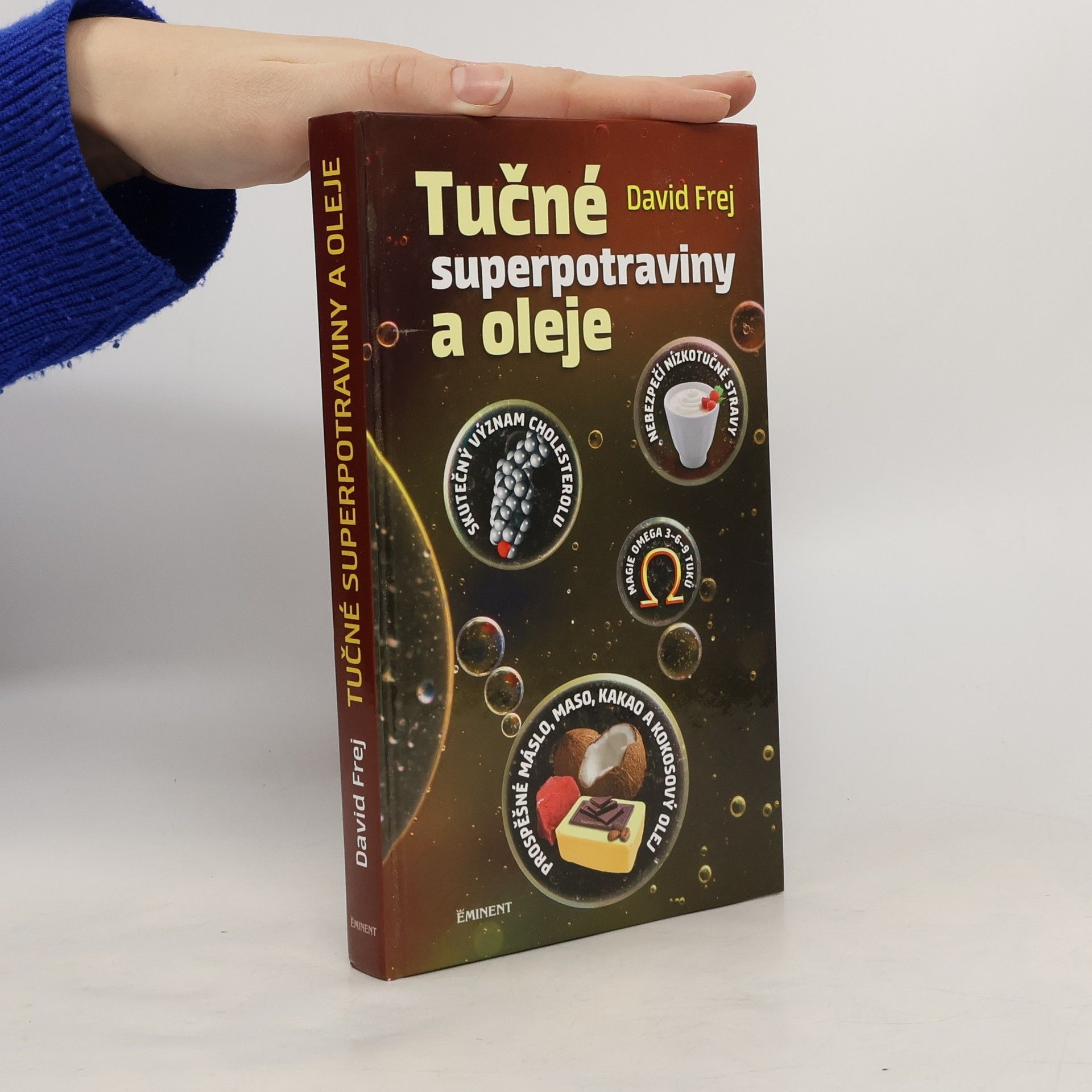 David Frej Tučné superpotraviny a oleje