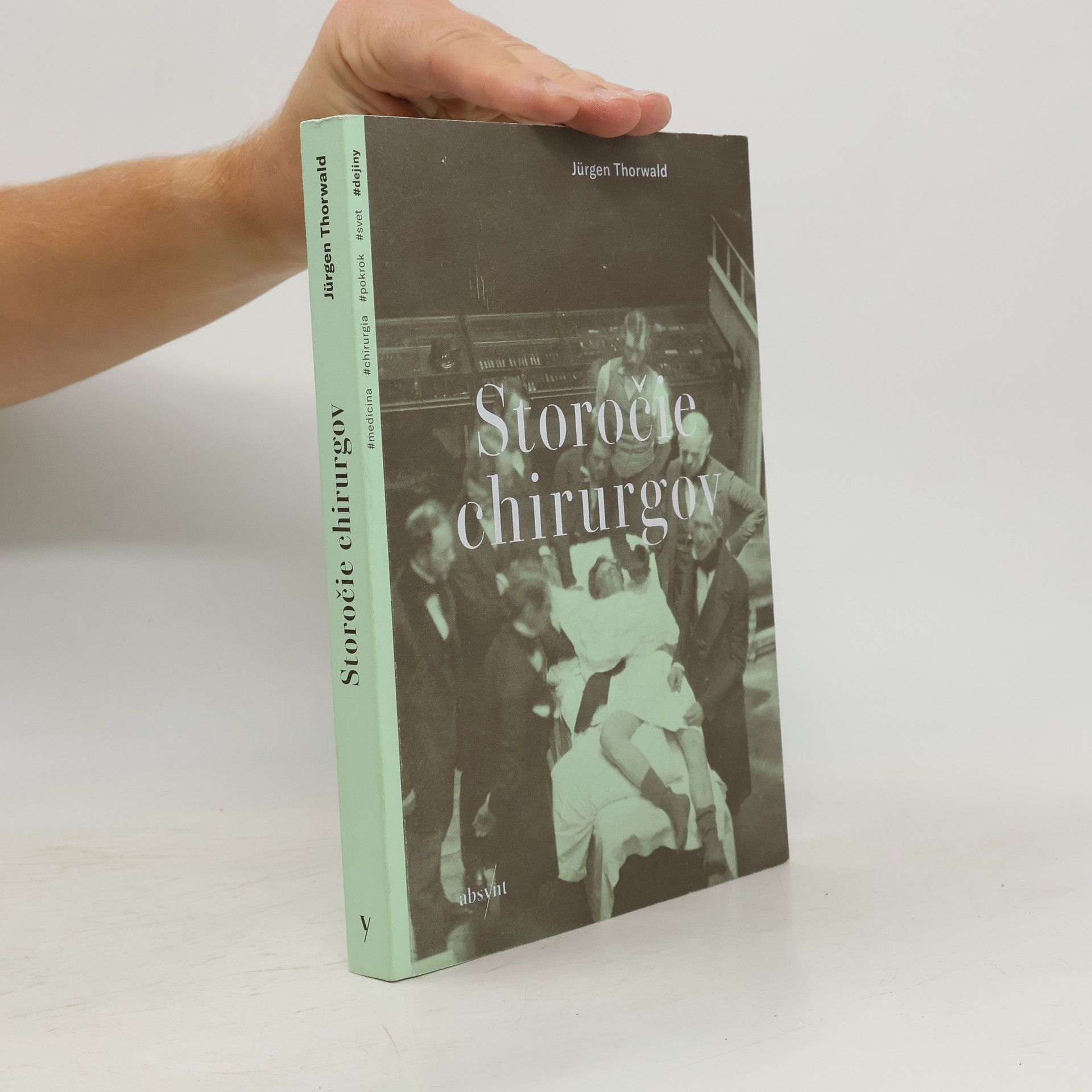 Jürgen Thorwald Storočie chirurgov (paperback)