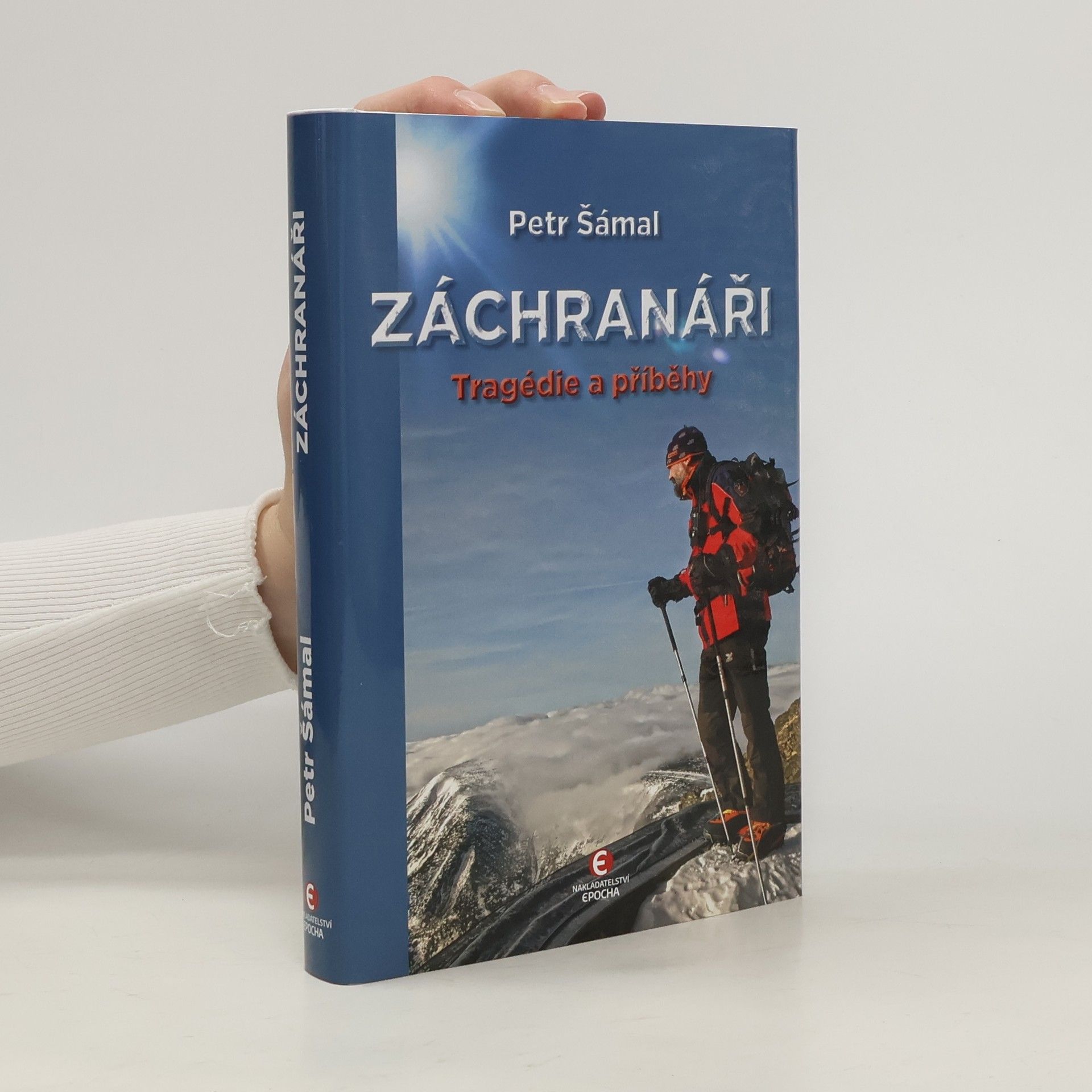 Petr Šámal Záchranáři - Tragédie a příběhy