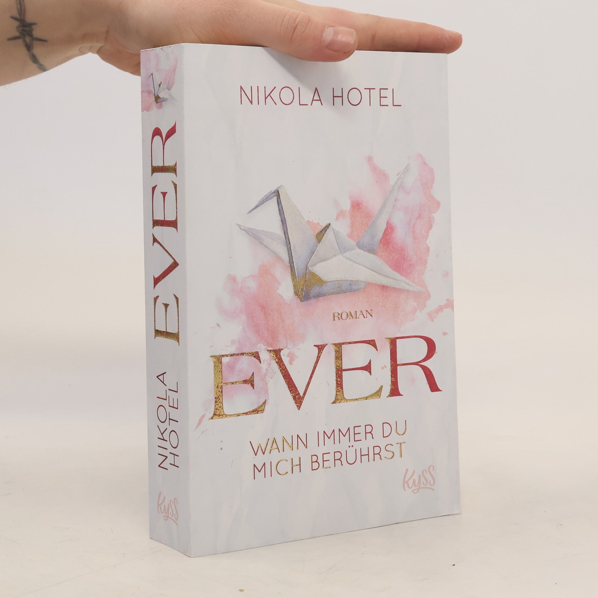 Ever. Wann immer du mich berührst