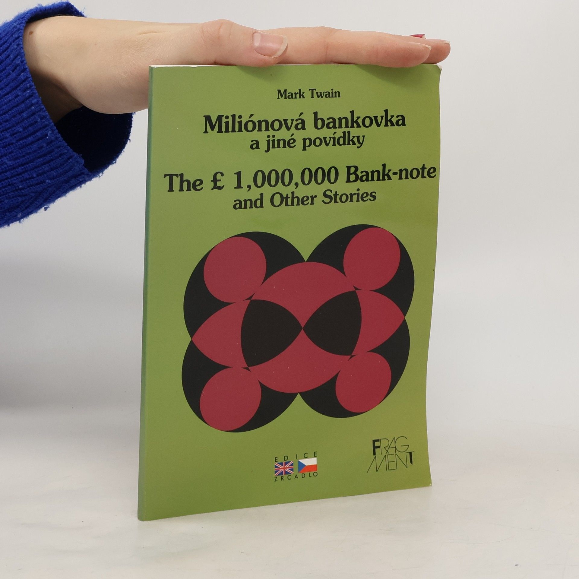 Mark Twain Miliónová bankovka a jiné povídky = The pound 1,000,000 bank-note and other stories