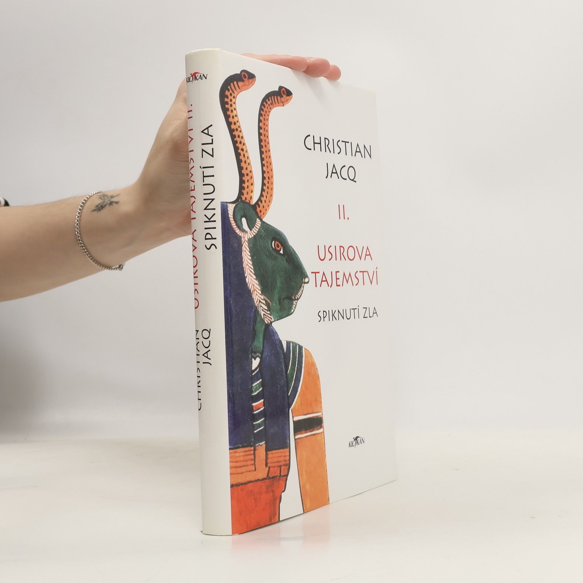 Christian Jacq Usirova tajemství II. Spiknutí zla