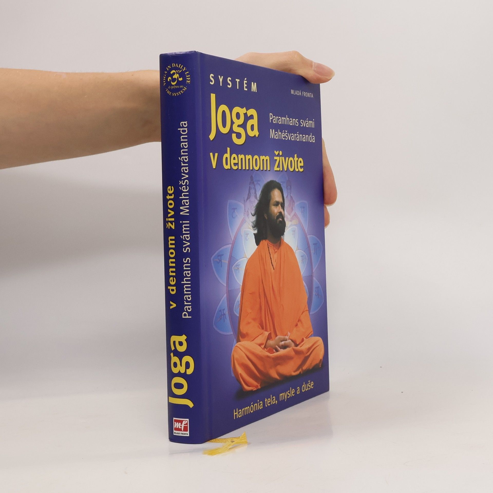 Maheśvarānanda Systém joga v dennom živote