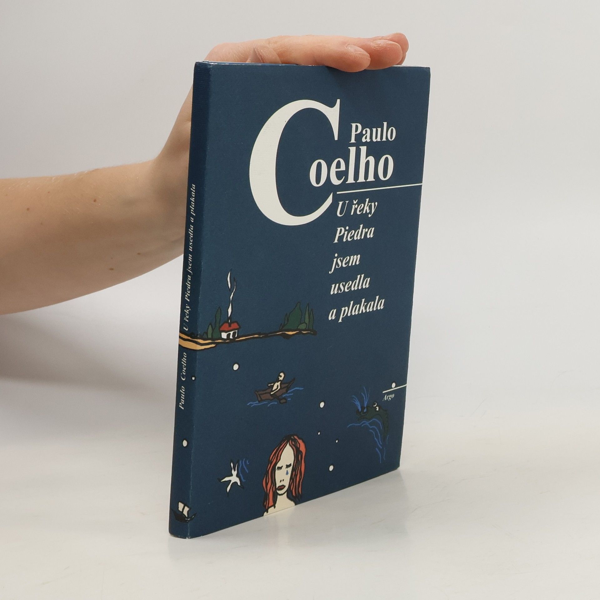 Paulo Coelho U řeky Piedra jsem usedla a plakala