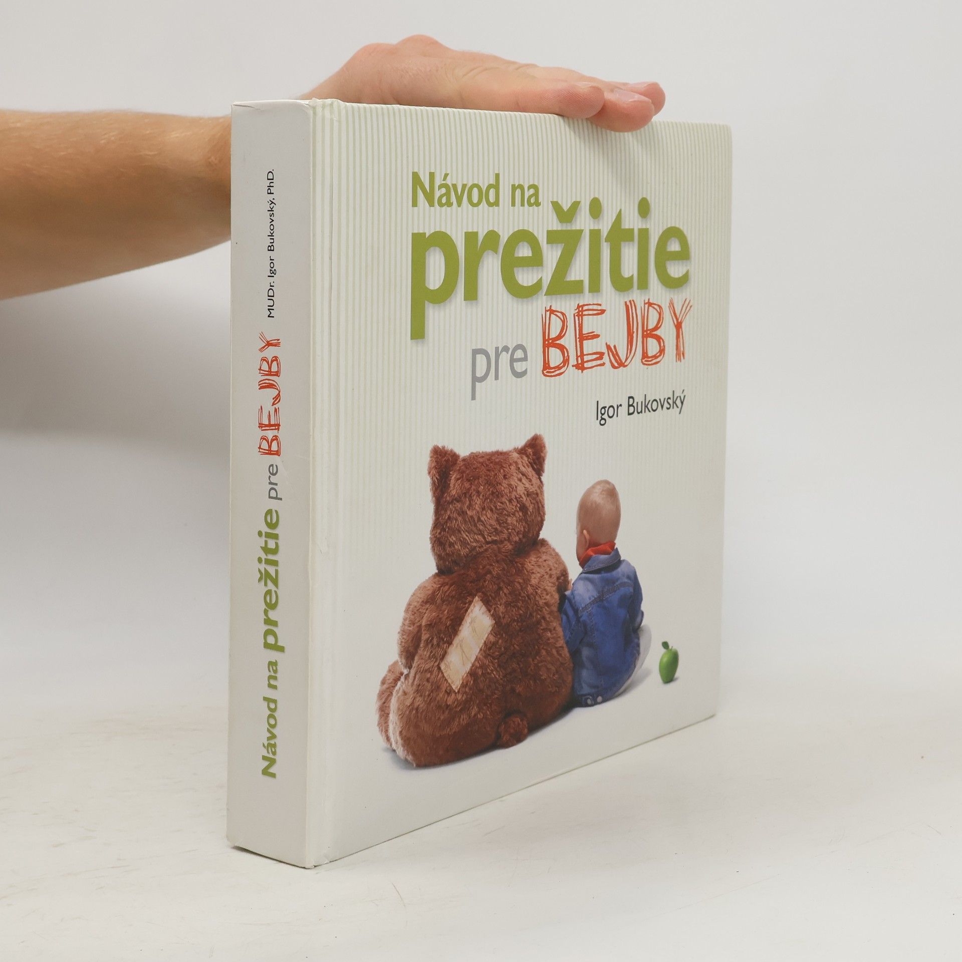 Igor Bukovský Návod na prežitie pre bejby