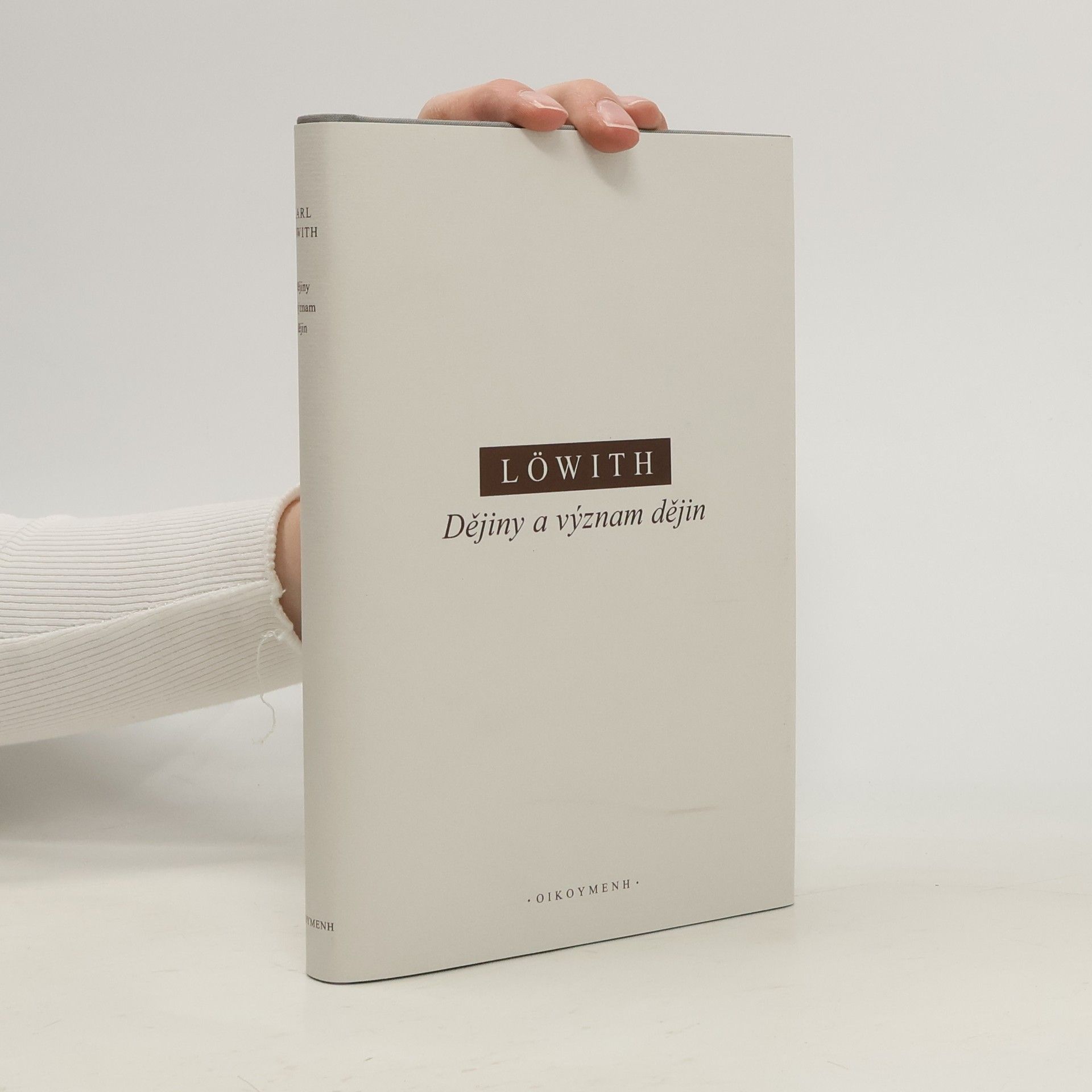 Dějiny a význam dějin