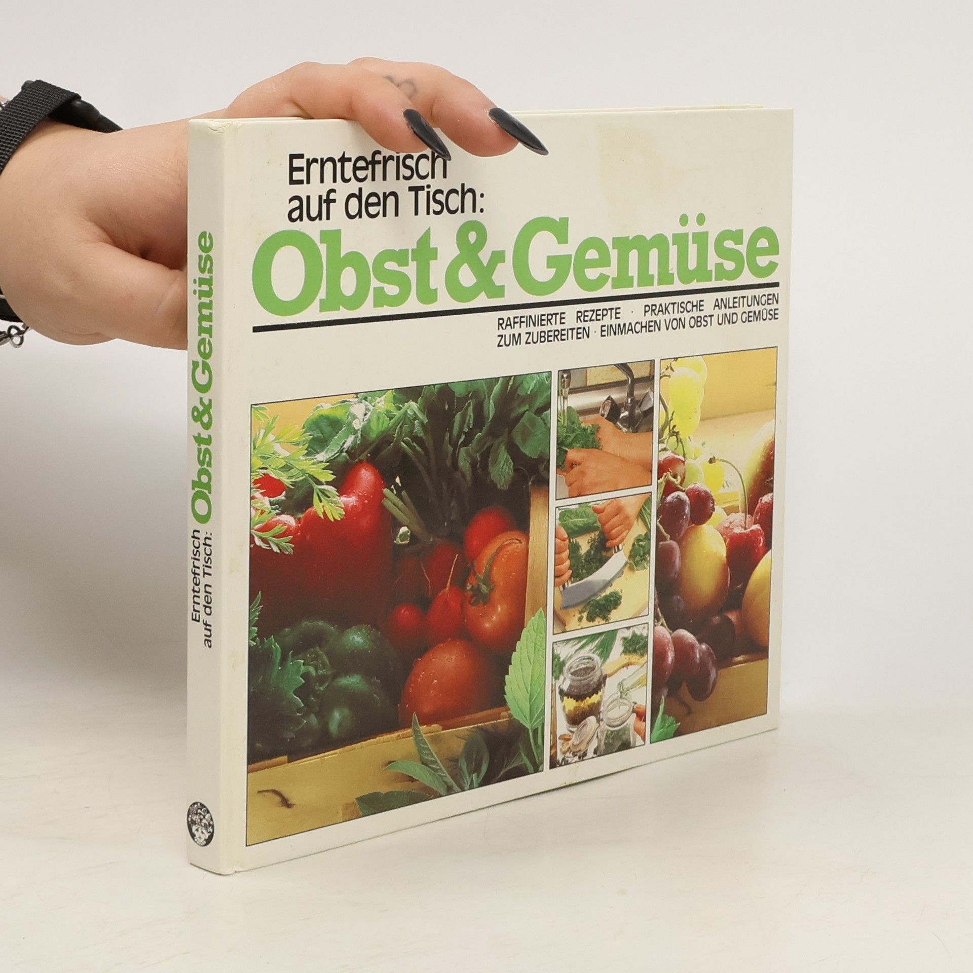 Collectif d'auteurs Erntefrisch auf den Tisch. Obst & Gemüse