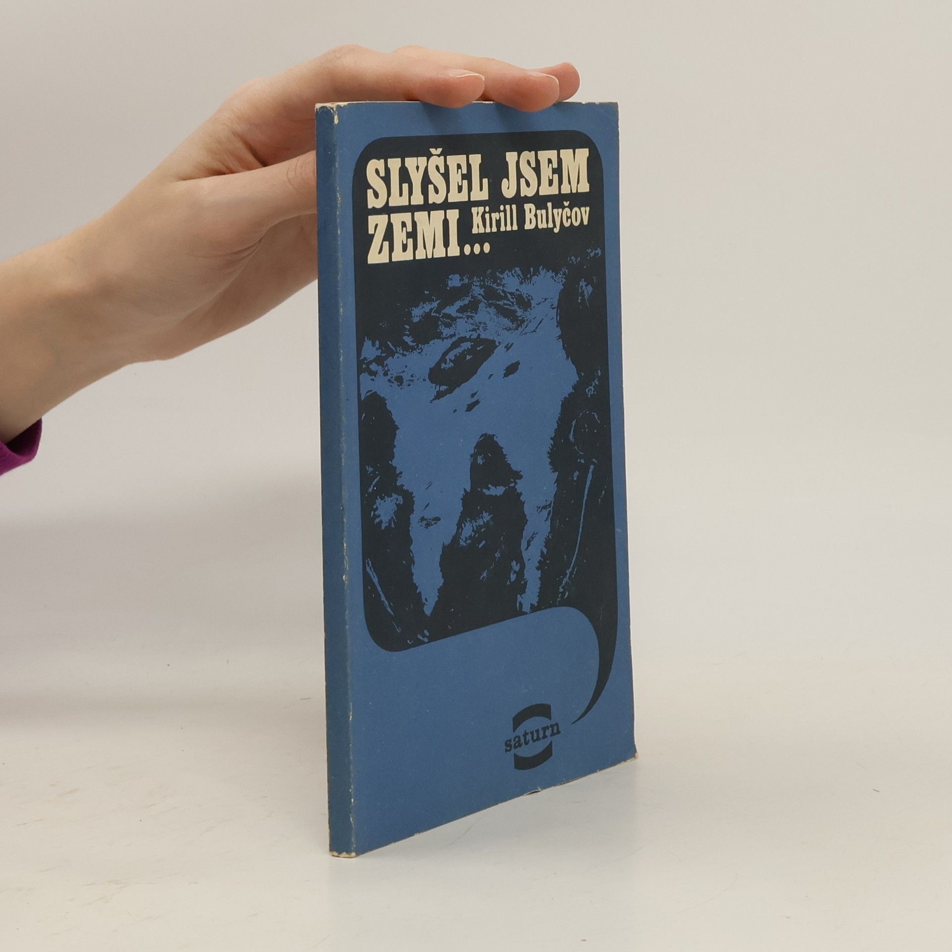 Kirill Bulyčov Slyšel jsem Zemi...