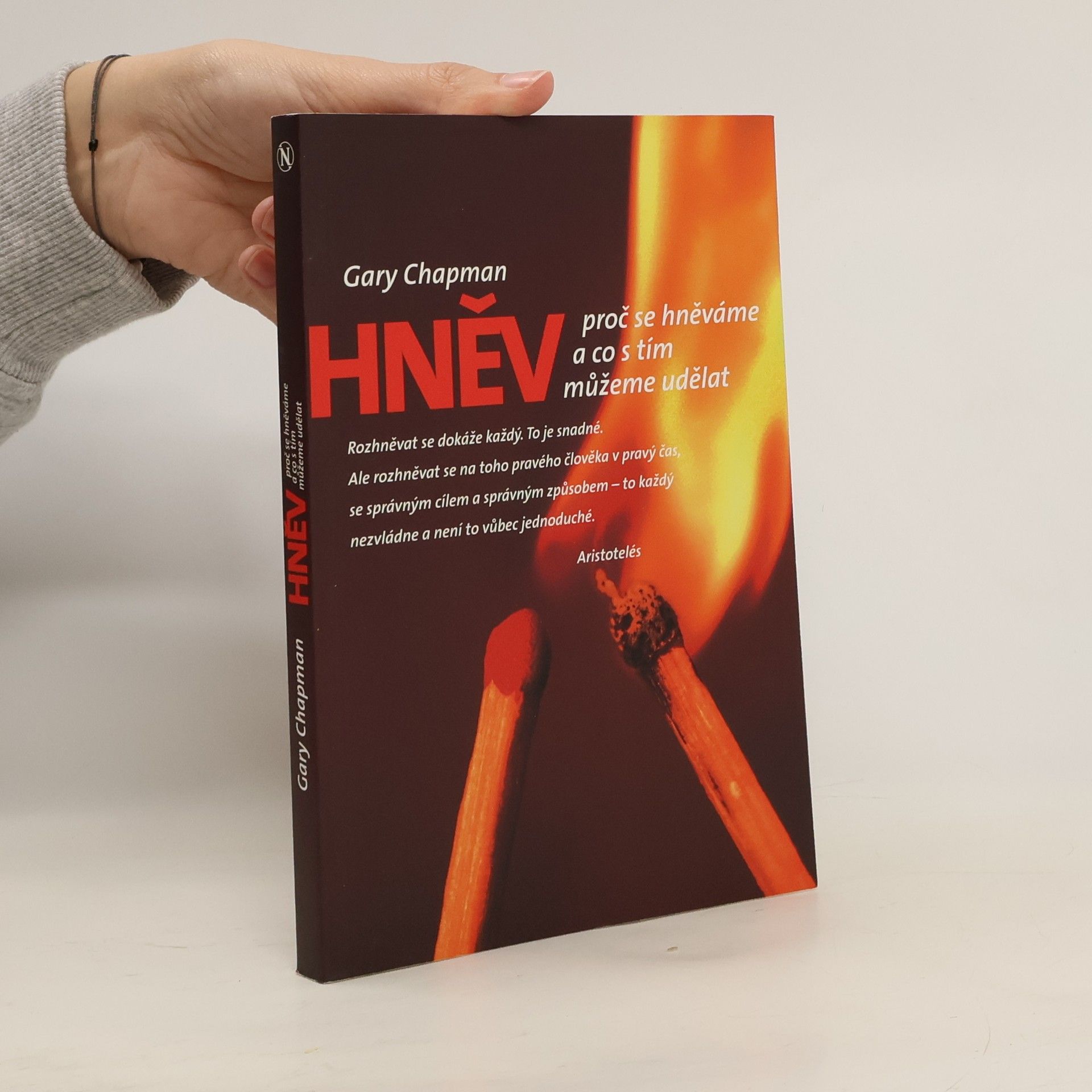Gary Chapman Hněv. Proč se hněváme a co s tím můžeme udělat