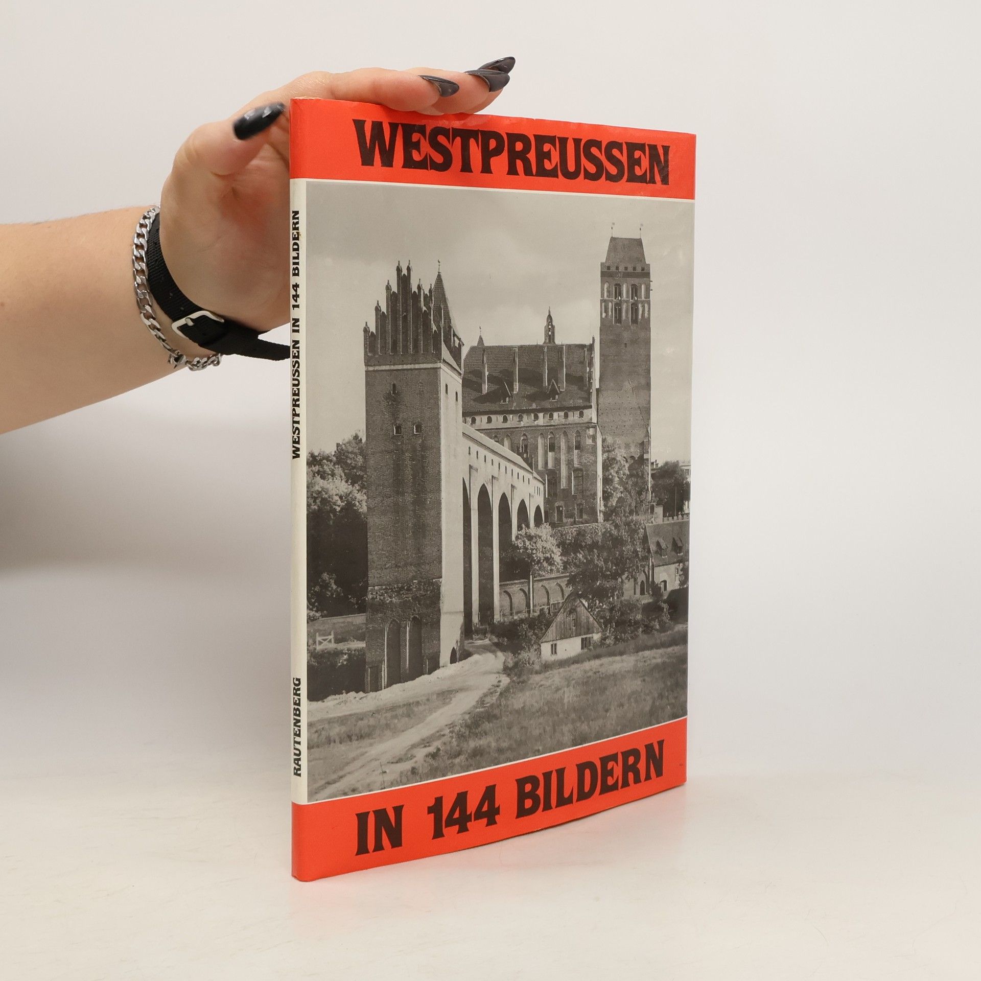 Westpreussen in 144 [hundertvierundvierzig] Bildern