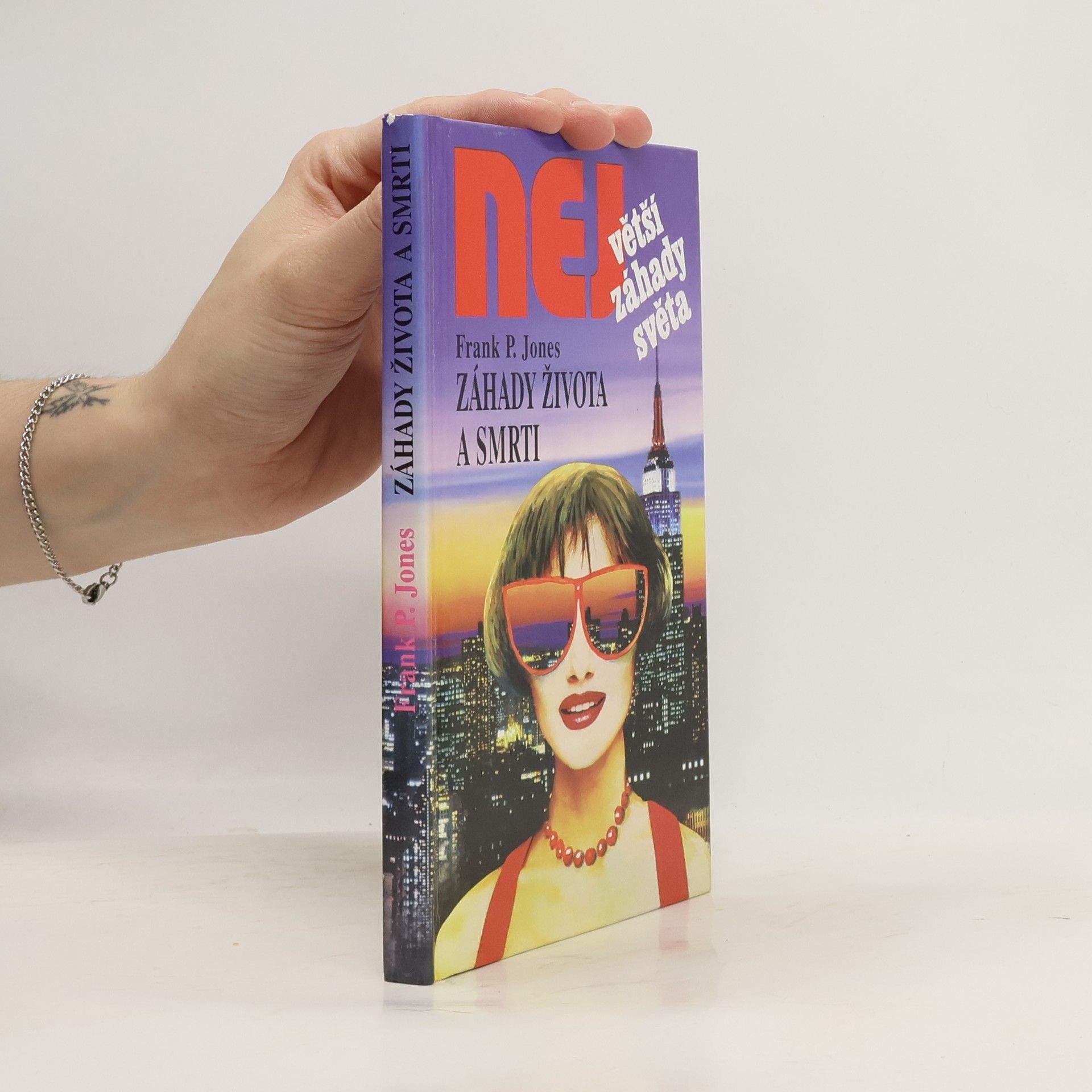Frank P. Jones Záhady života a smrti