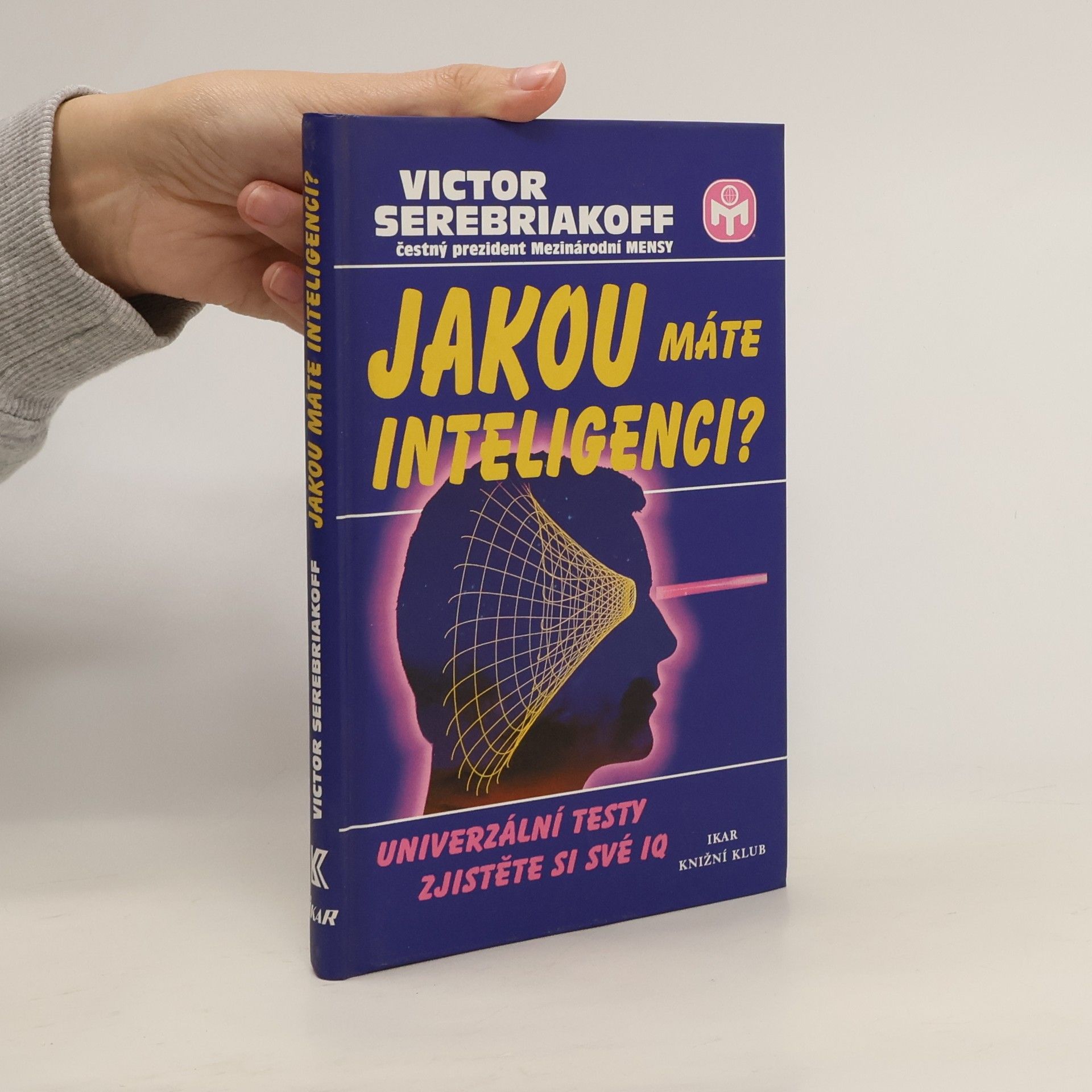 Victor Serebriakoff Jakou máte inteligenci?