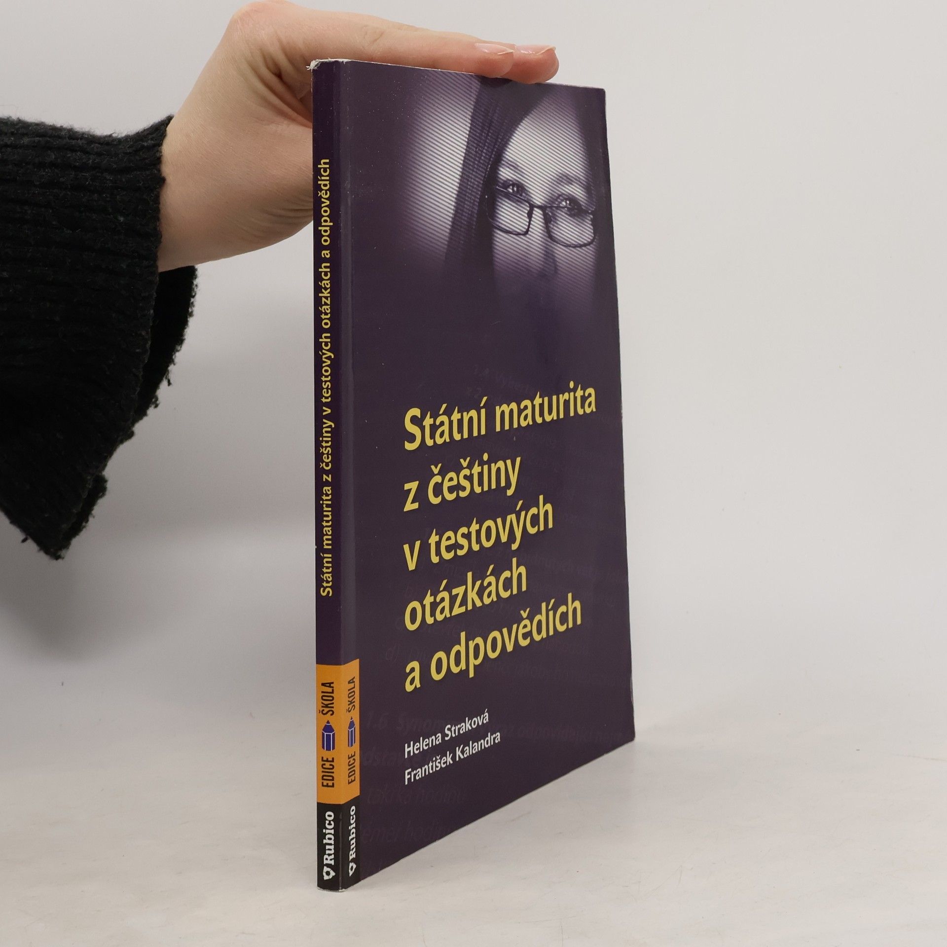 Helena Straková Státní maturita z češtiny - v testových otázkách a odpovědích