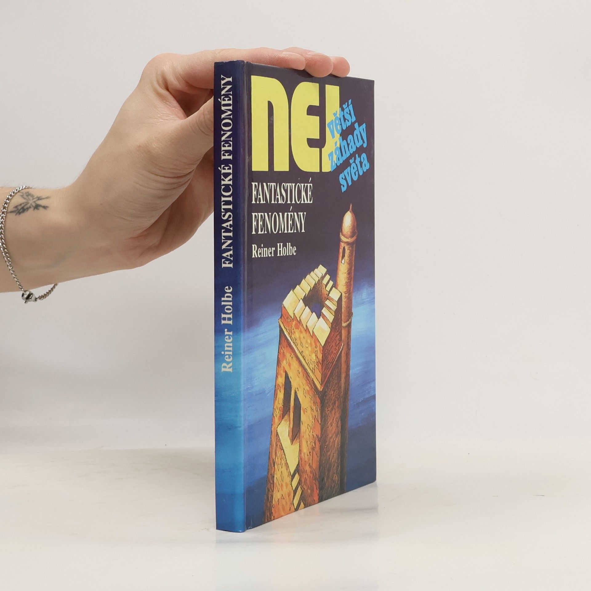 Rainer Holbe Fantastické fenomény