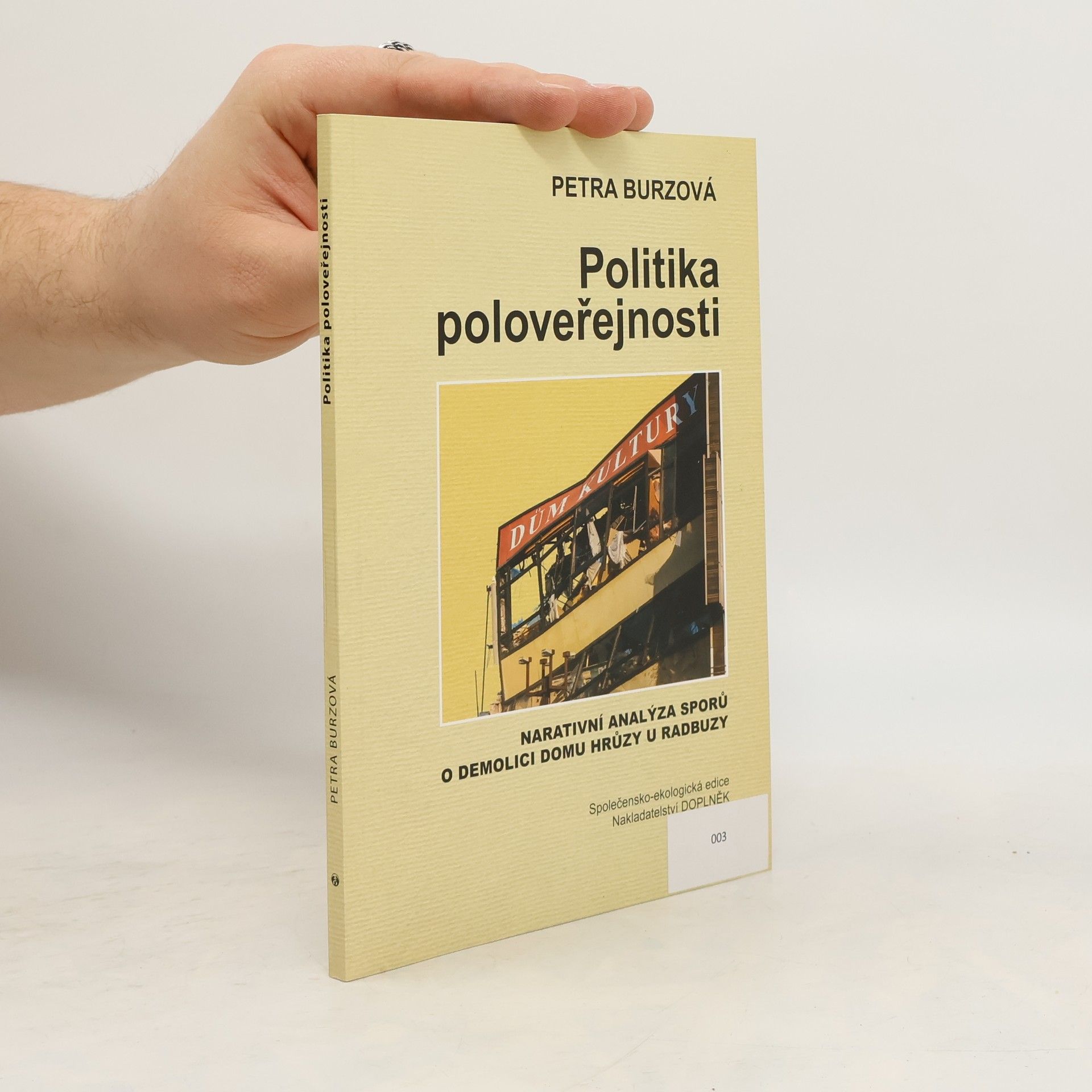 Petra Lupták Burzová Politika poloveřejnosti