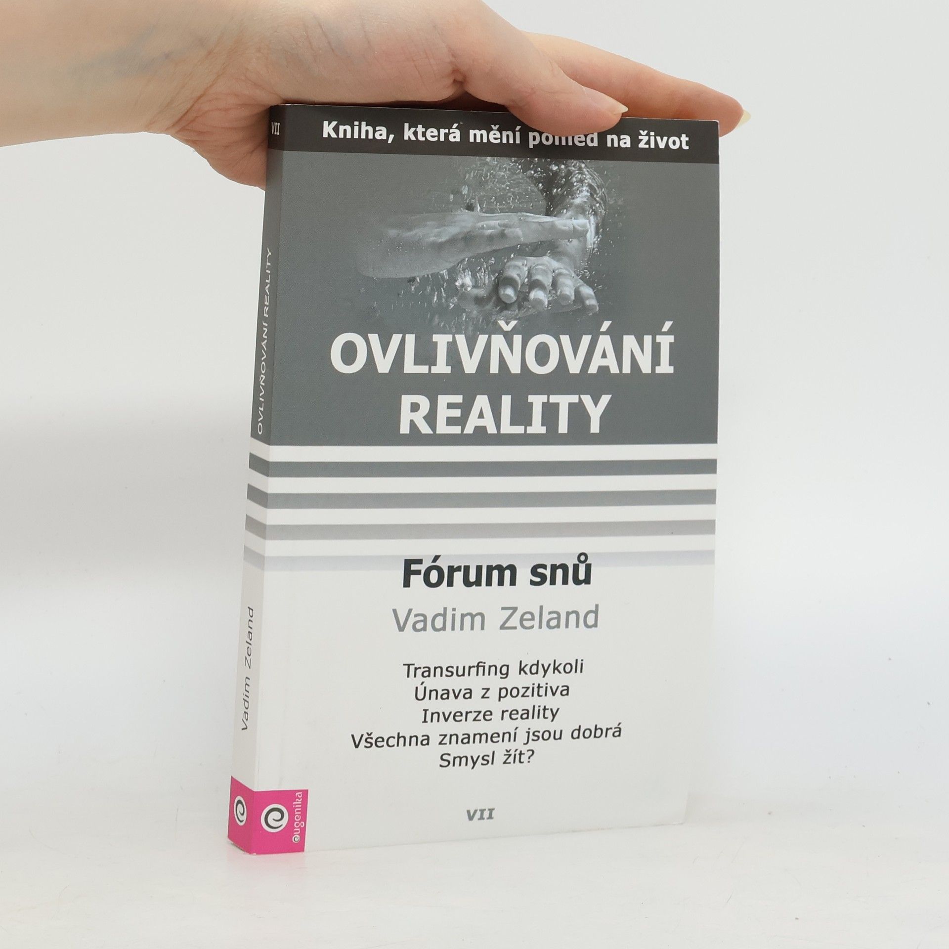 Vadim Zeeland Fórum snů. Ovlivňování reality. 7. díl
