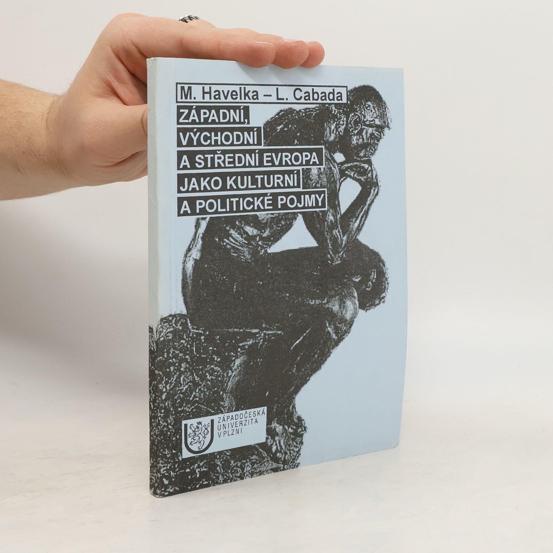 Západní, východní a střední Evropa jako kulturní a politické pojmy