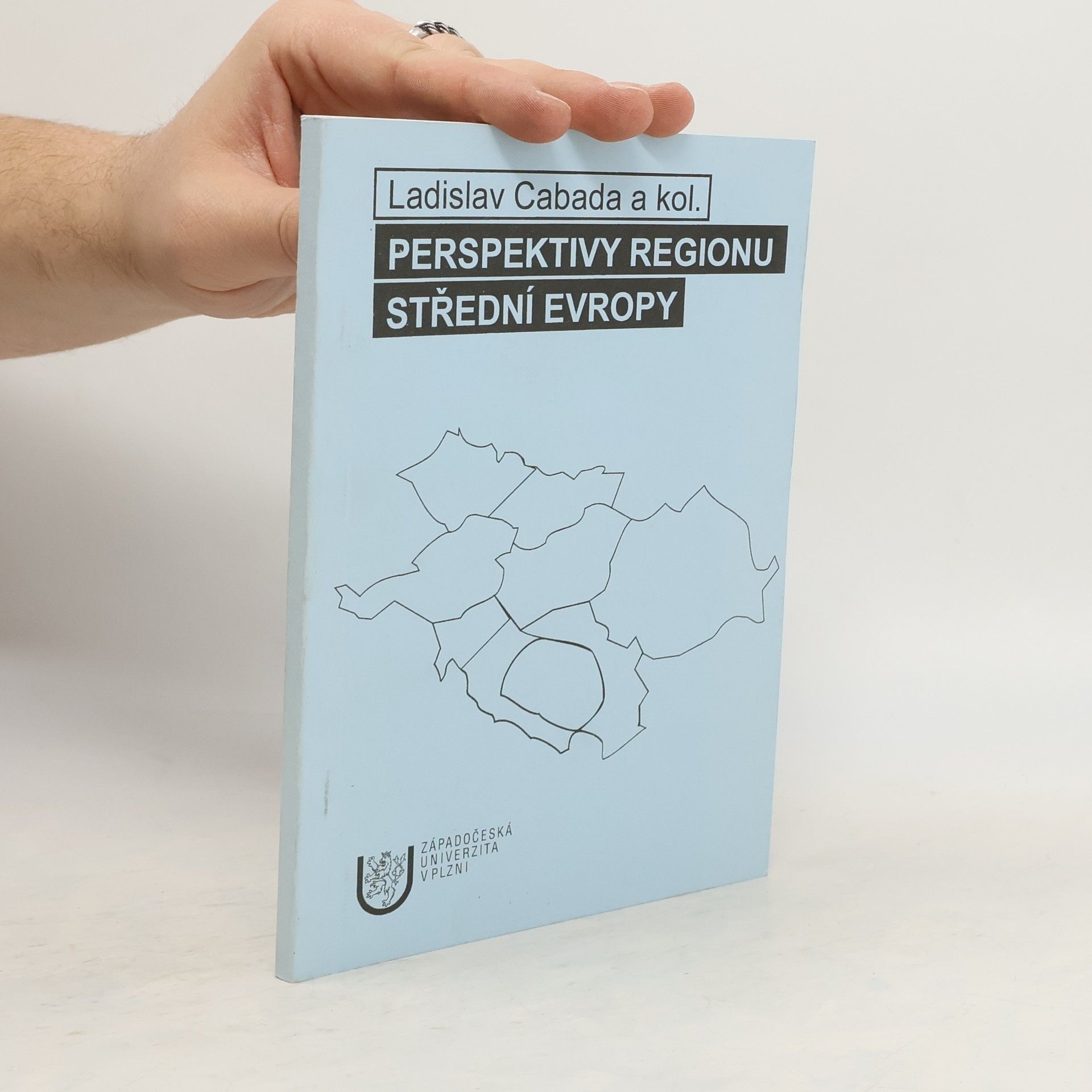 Ladislav Cabada Perspektivy regionu střední Evropy