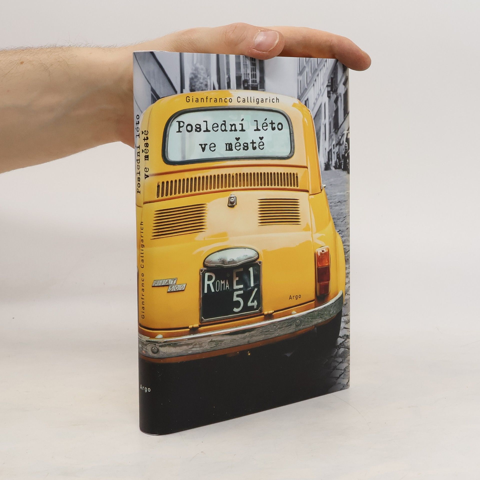 Gianfranco Calligarich Poslední léto ve městě