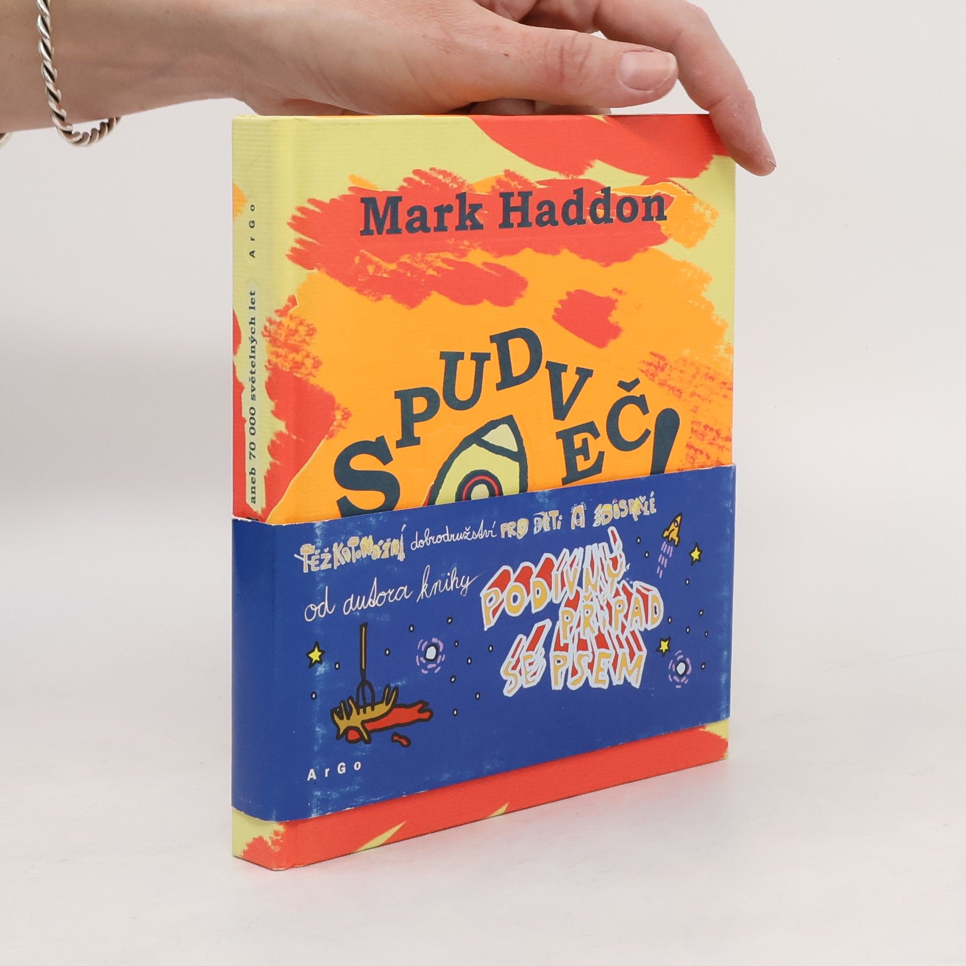 Mark Haddon Spudveč! aneb 70000 světelných let