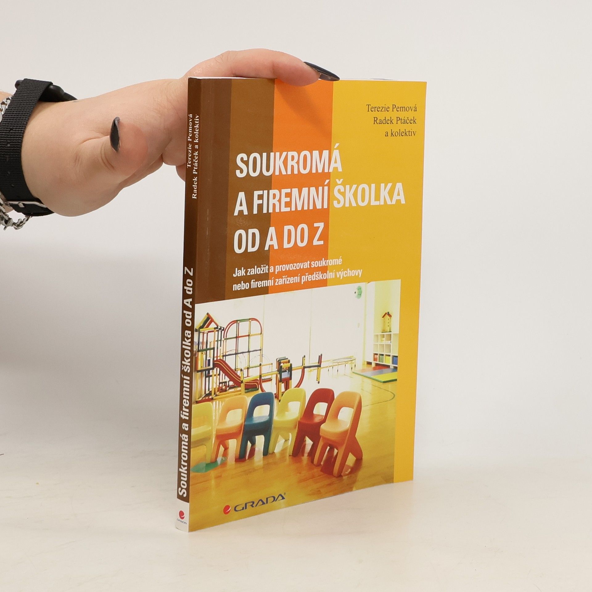 Radek Ptáček Soukromá a firemní školka od A do Z