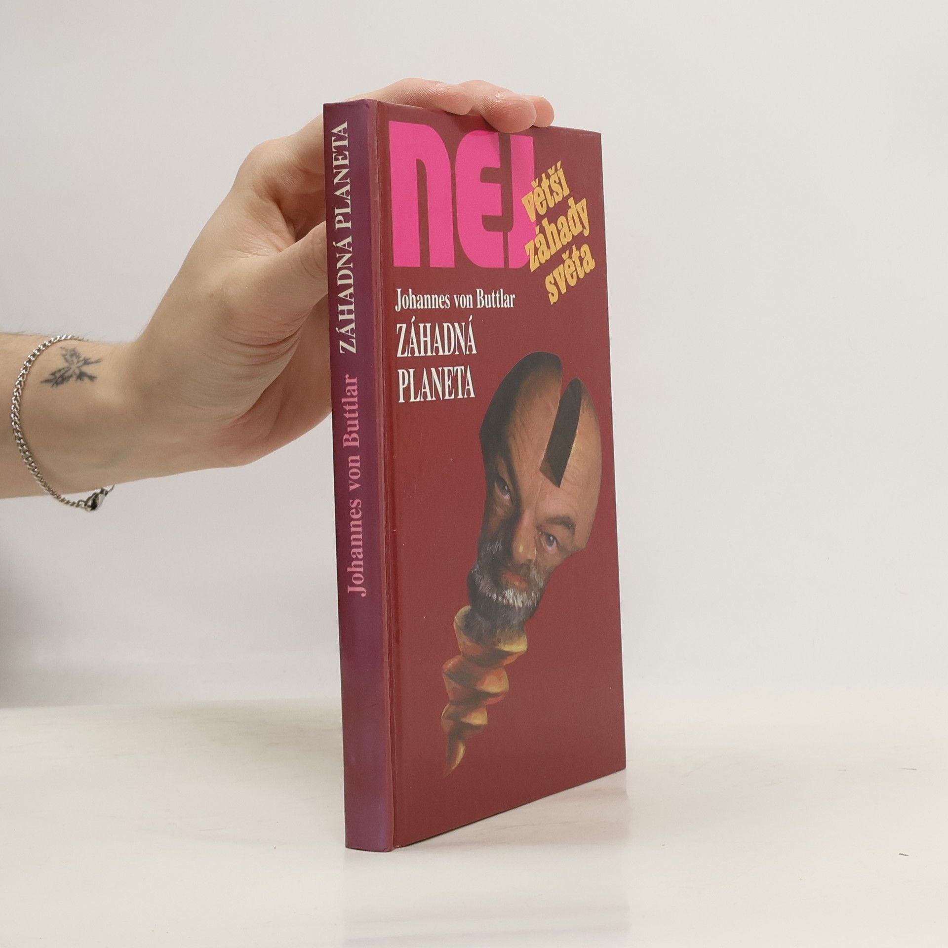 Johannes v. Buttlar Záhadná planeta. Největší záhady světa