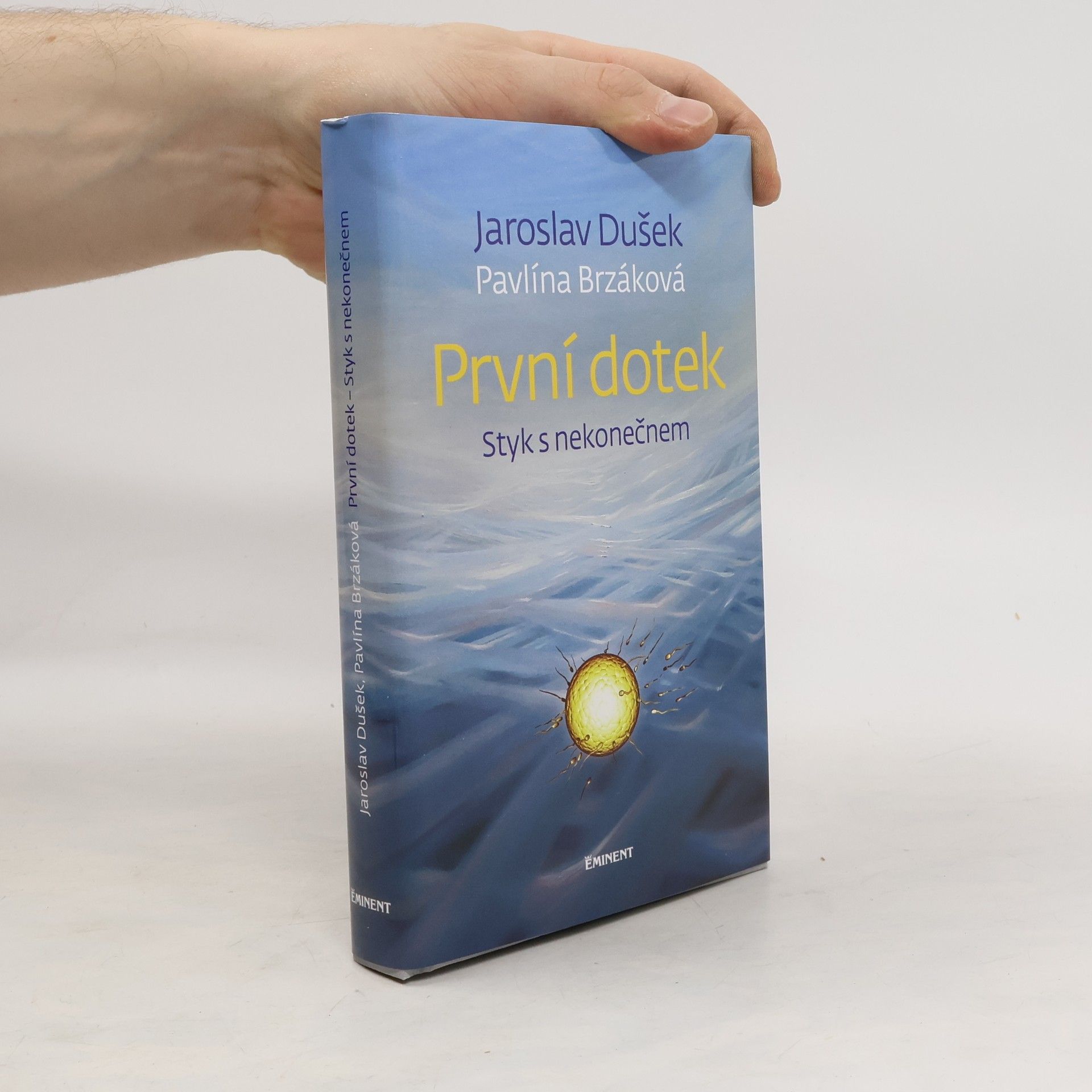 Jaroslav Dušek První dotek : styk s nekonečnem