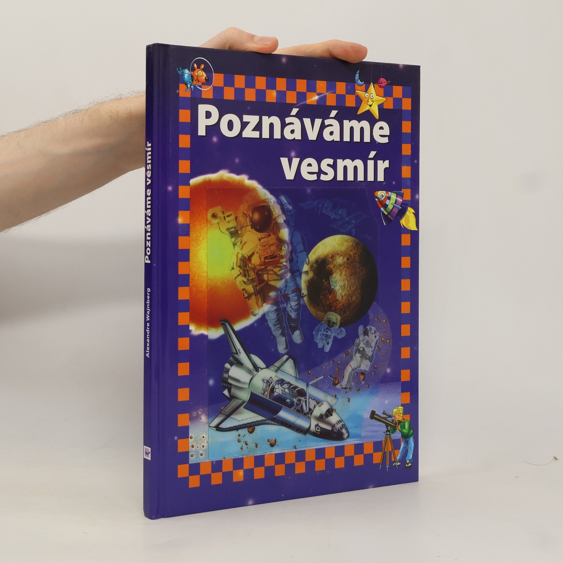 Alexandre Wajnberg Poznáváme vesmír