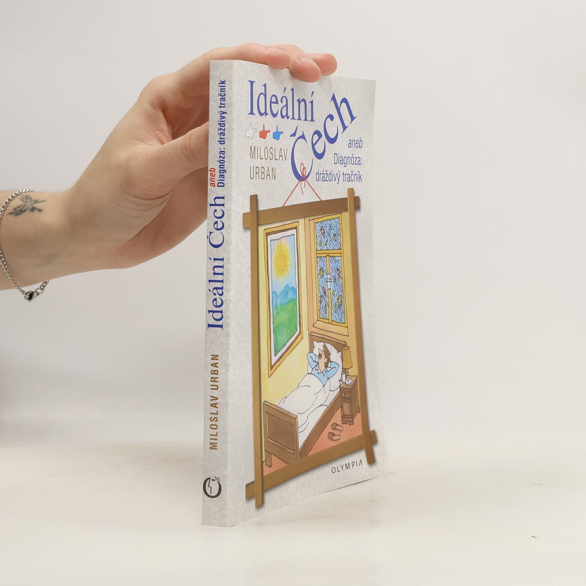 Miroslav Urban Ideální Čech, aneb, Diagnóza: dráždivý tračník