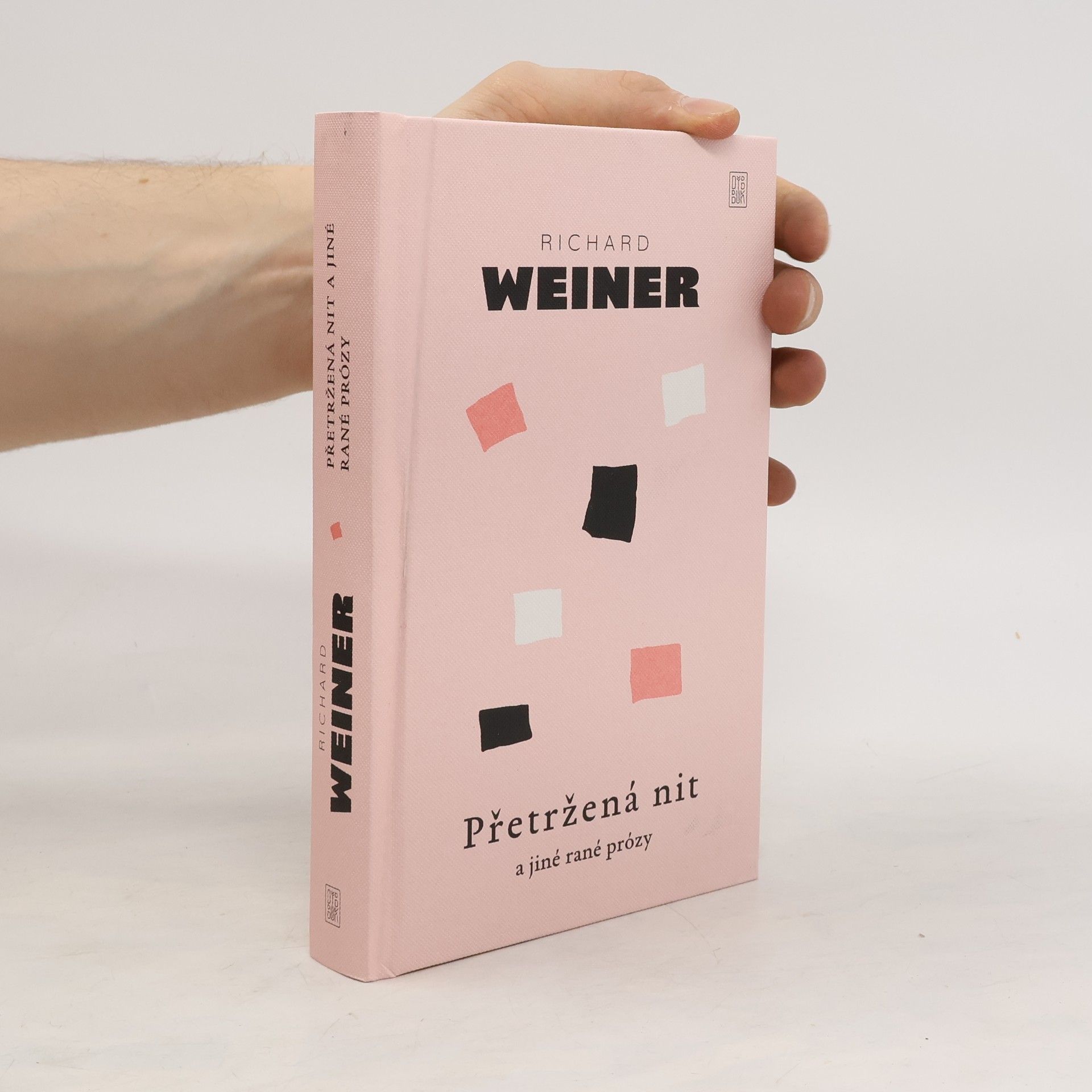 Richard Weiner Přetržená nit a jiné rané prózy