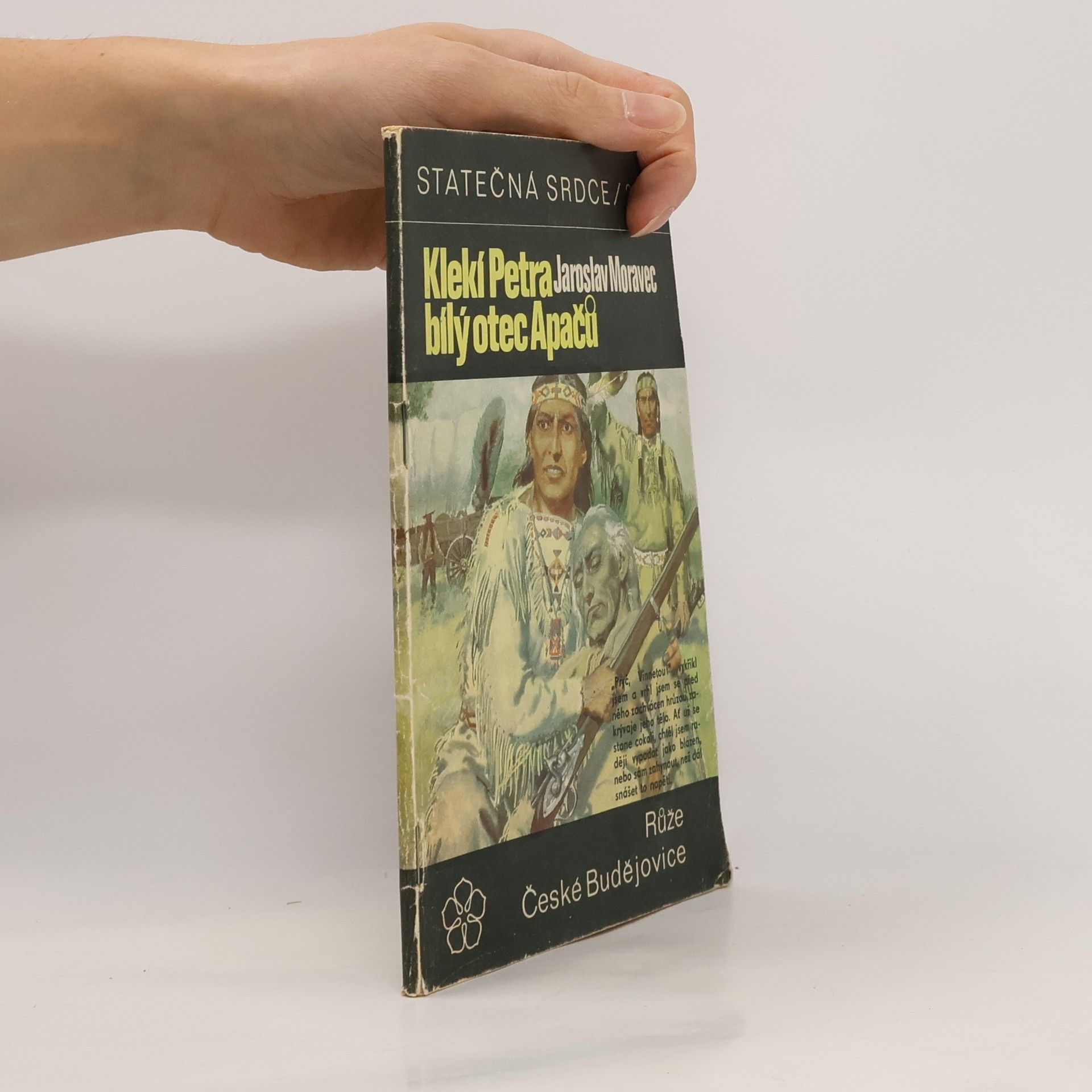 Jaroslav Moravec Klekí Petra, bílý otec Apačů (Statečná srdce sv. 2.)