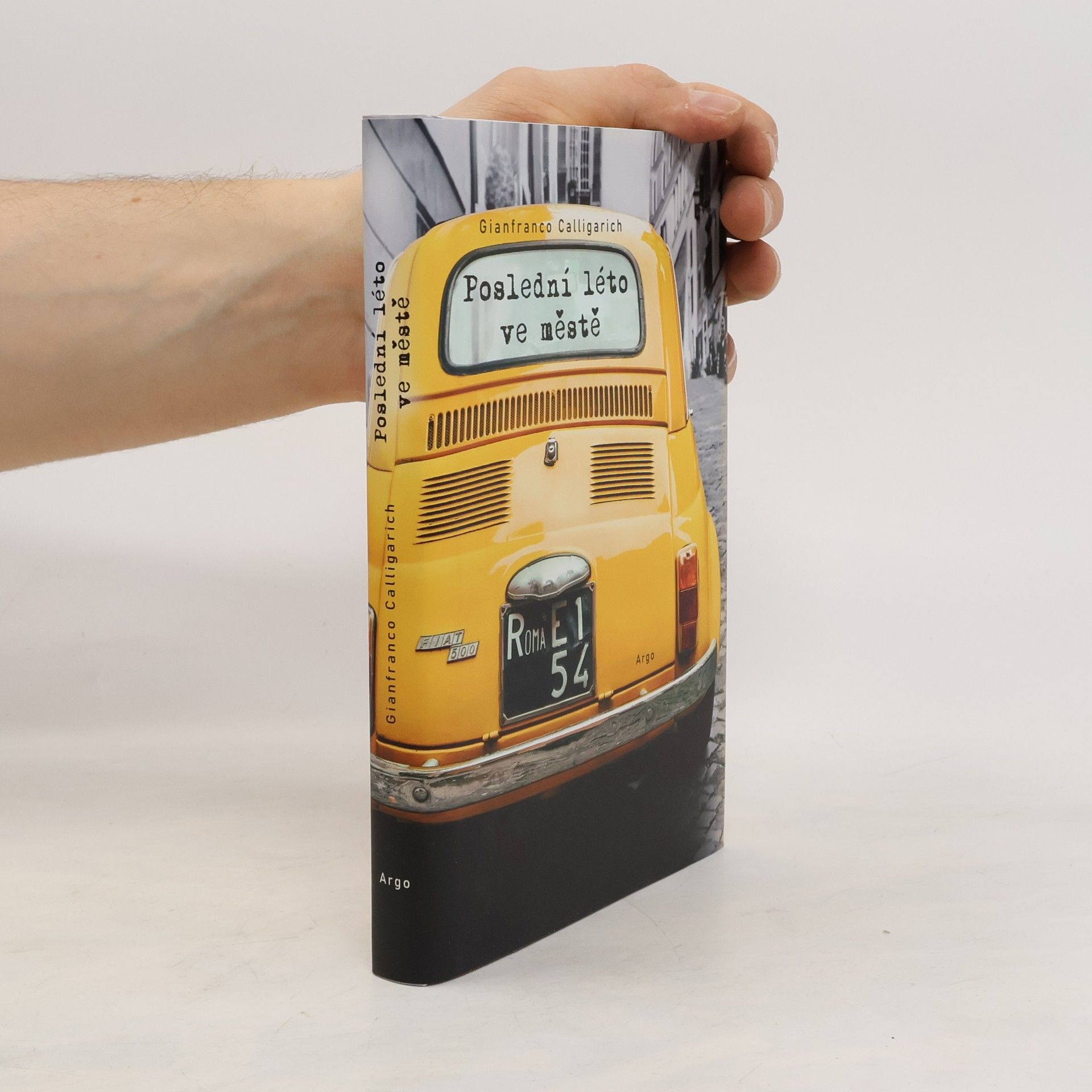 Gianfranco Calligarich Poslední léto ve městě