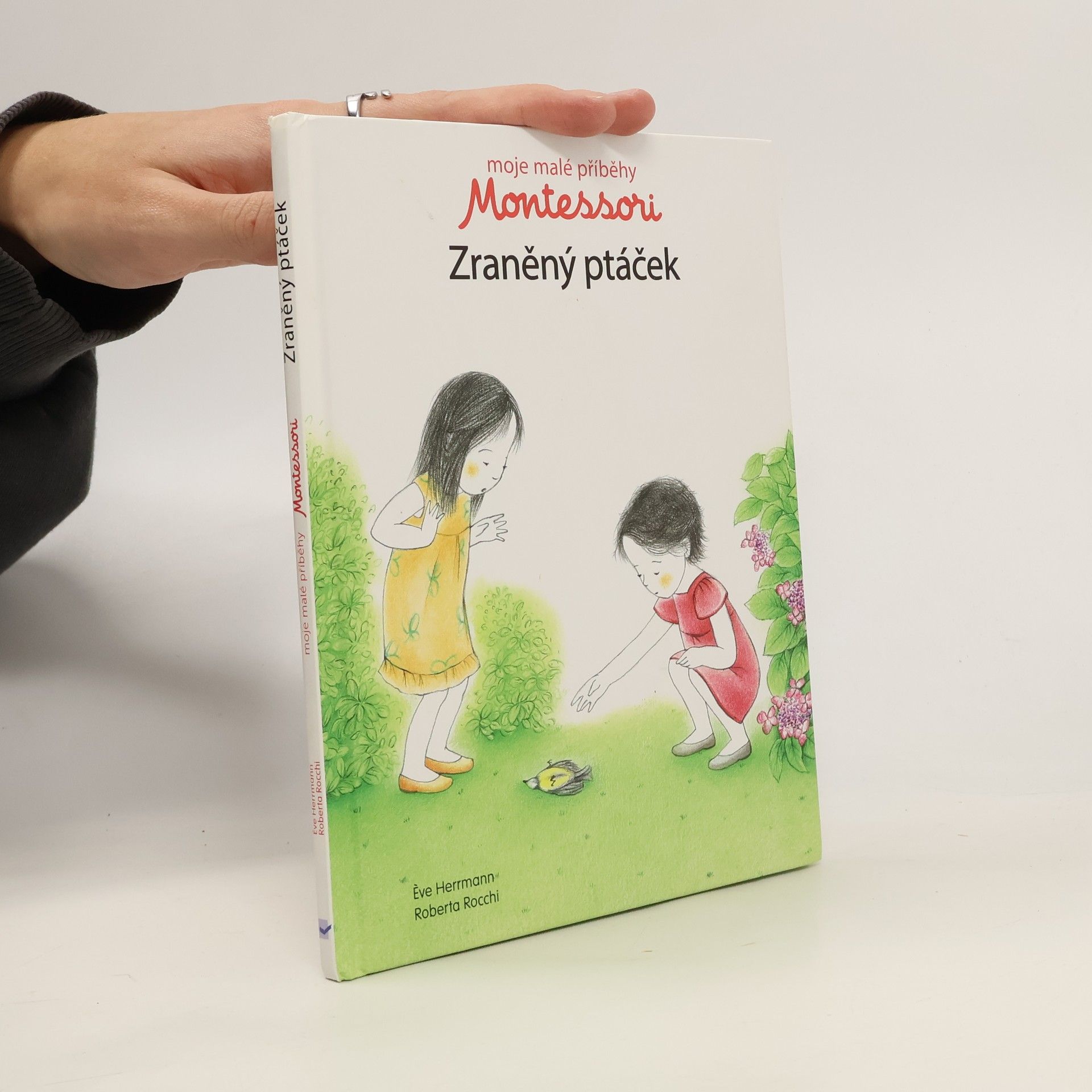 Ève Herrmann Moje malé příběhy Montessori: Zraněný ptáček