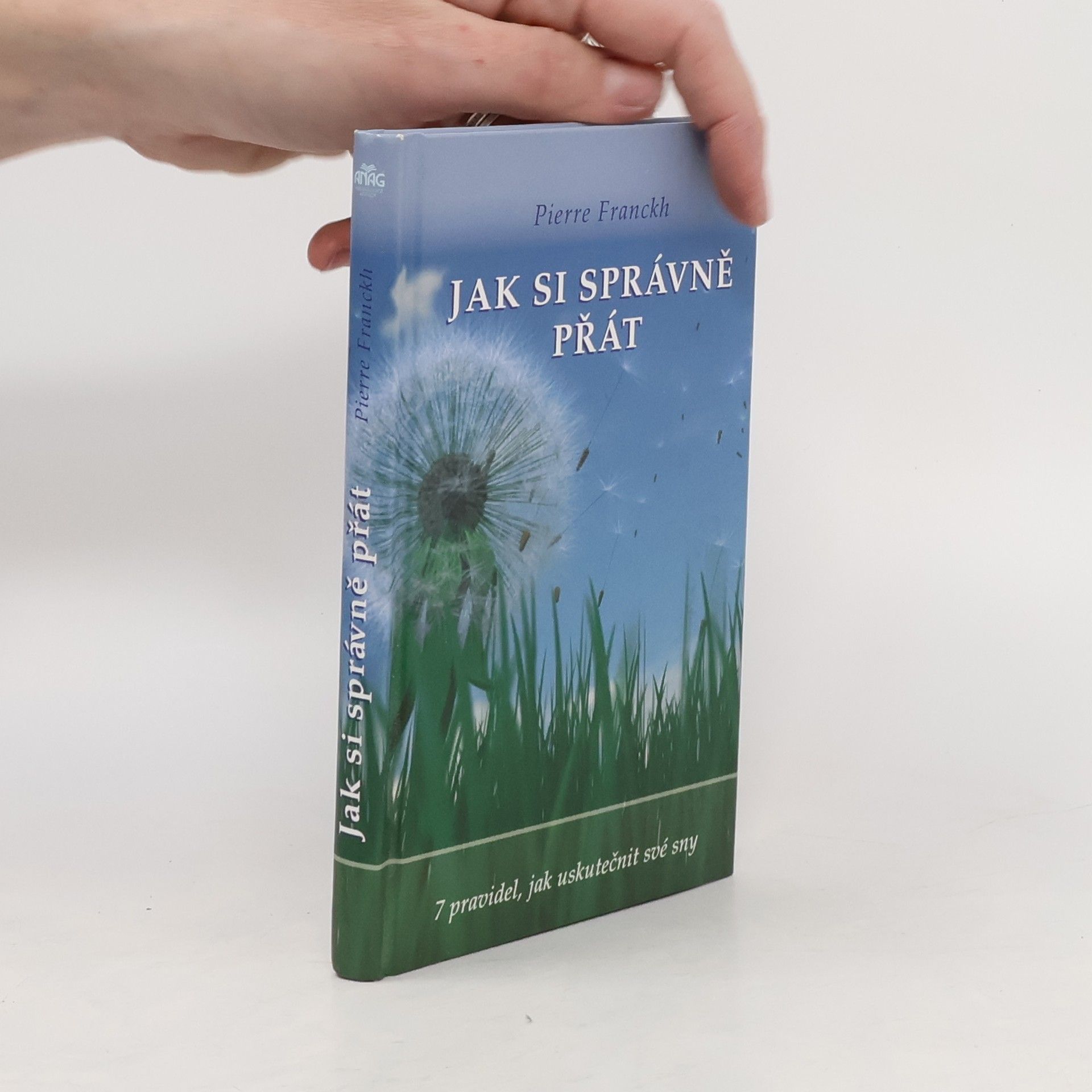 Pierre Franckh Jak si správně přát