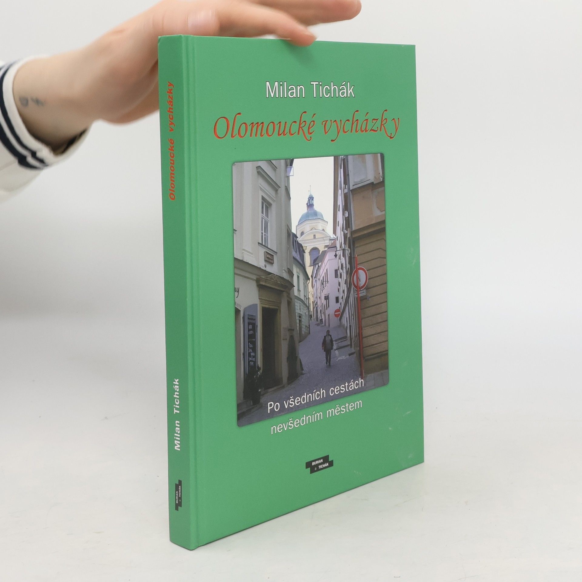 Milan Tichák Olomoucké vycházky