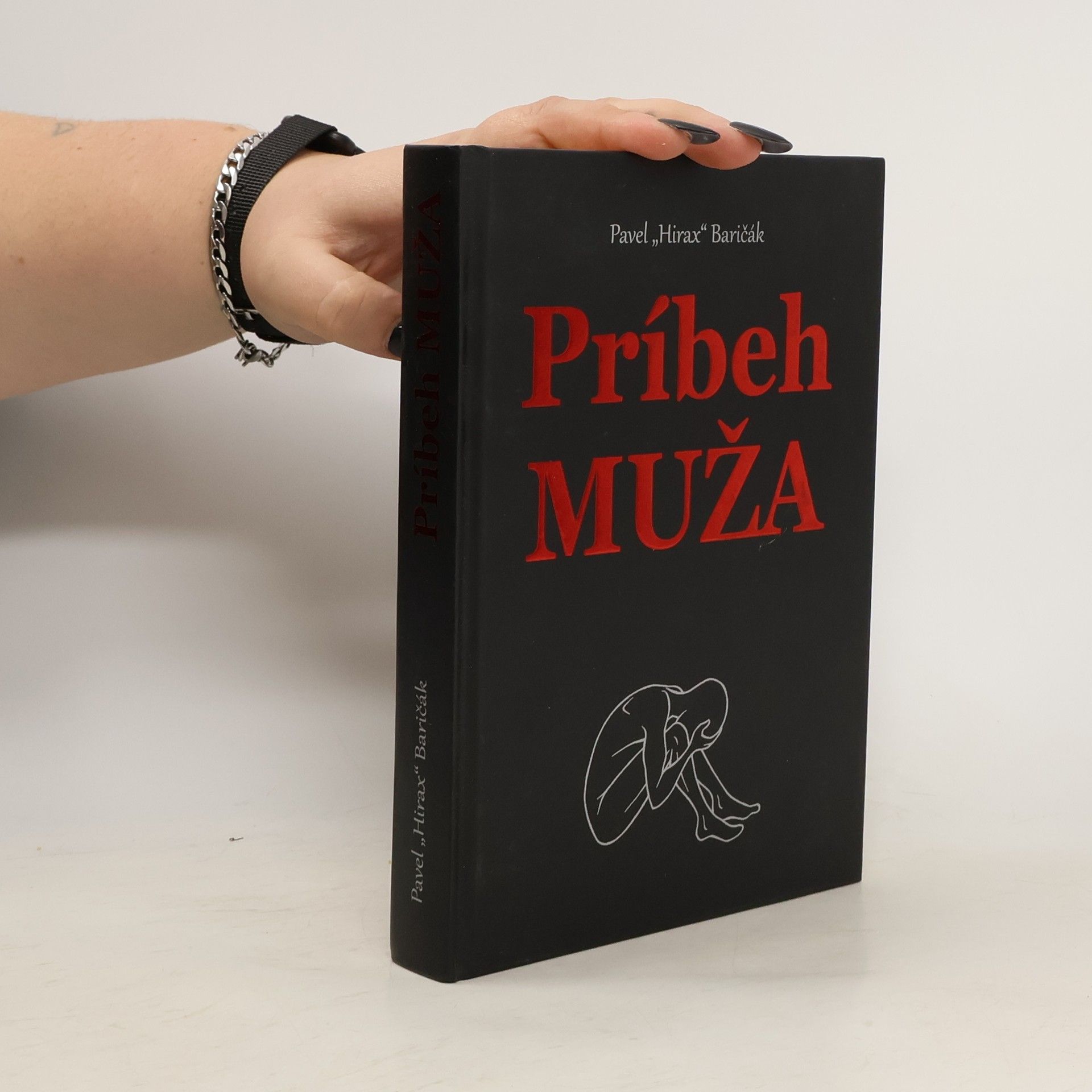 Pavel Hirax Baričák Príbeh muža
