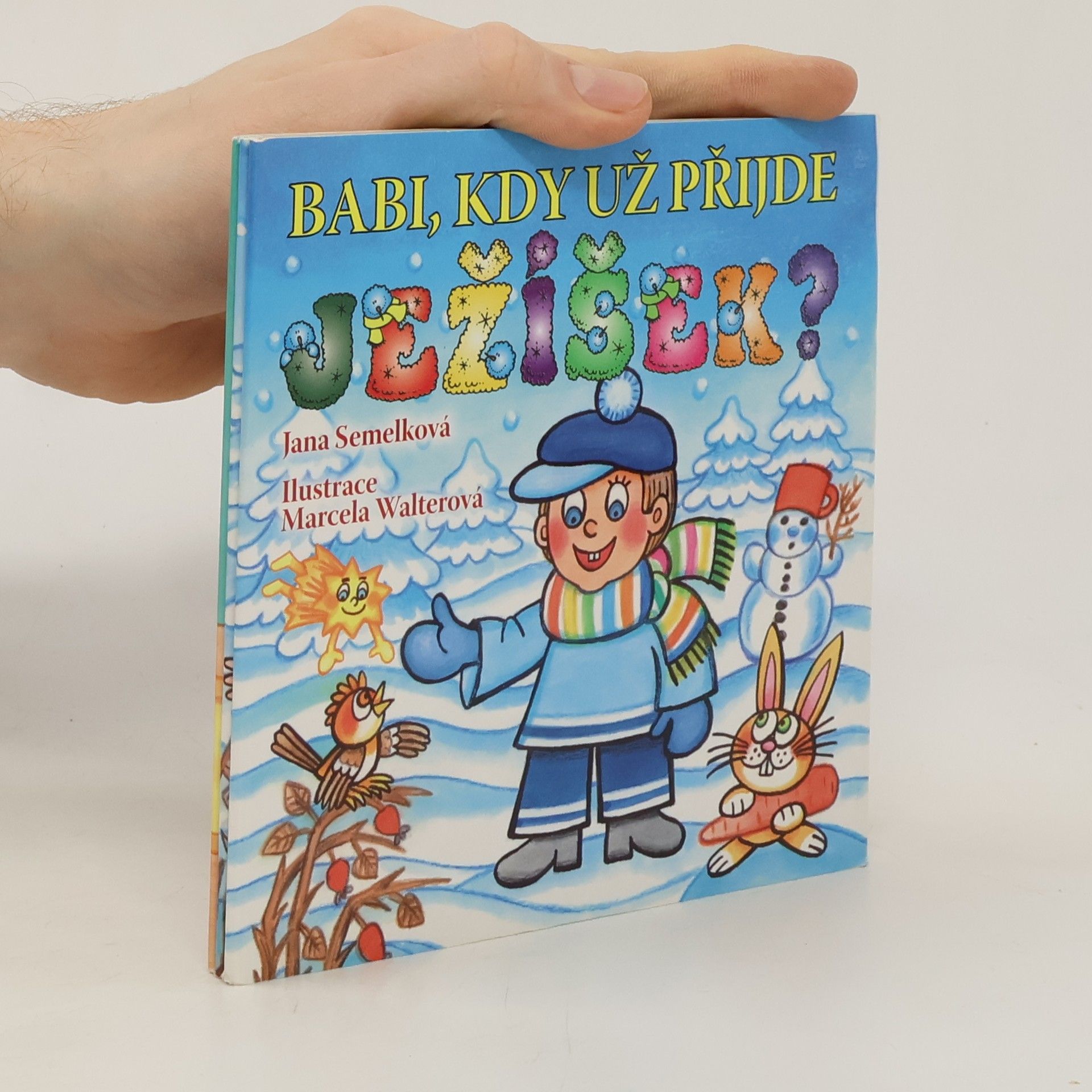 Jana Semelková Babi, kdy už přijde Ježíšek?