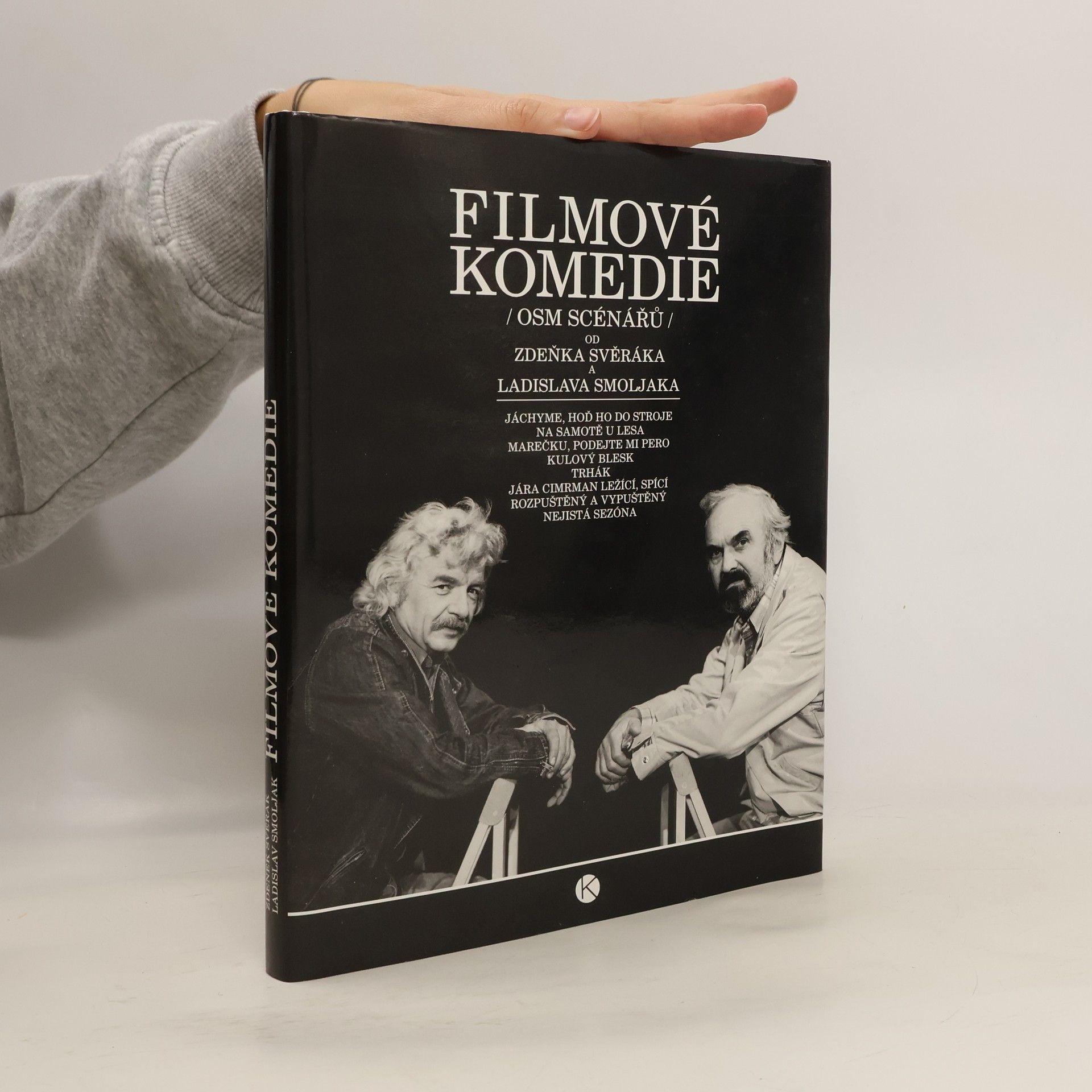 Zdeněk Svěrák Filmové komedie. Osm scénářů Zdeňka Svěráka a Ladislava Smoljaka