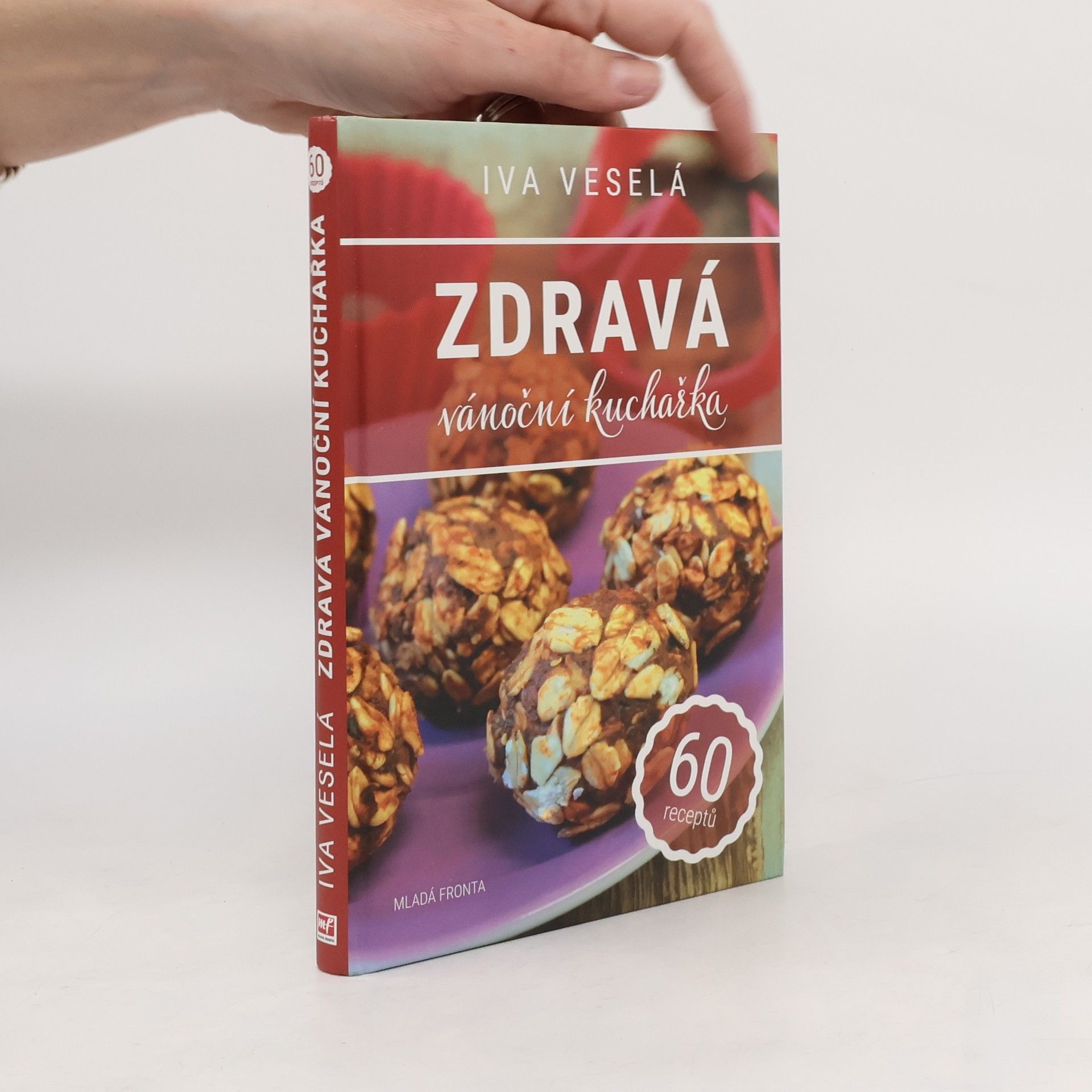 Iva Veselá Zdravá vánoční kuchařka