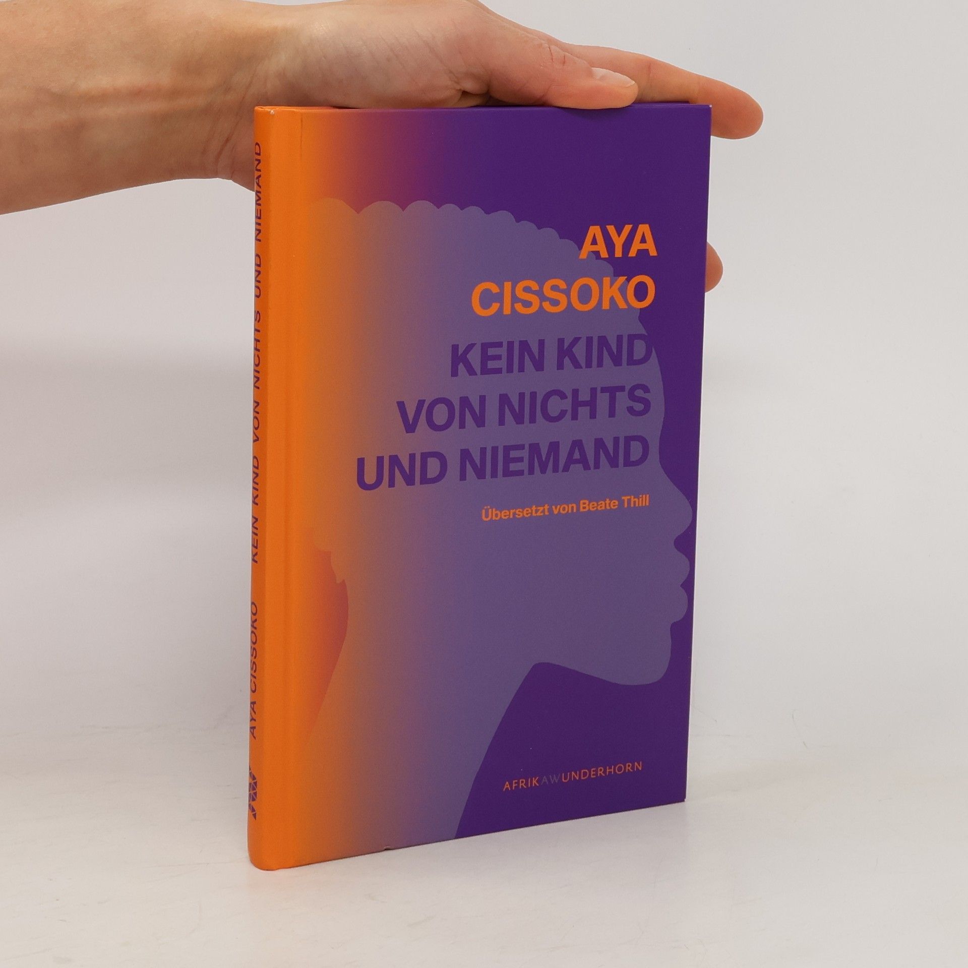 Aya Cissoko Kein Kind von Nichts und Niemand