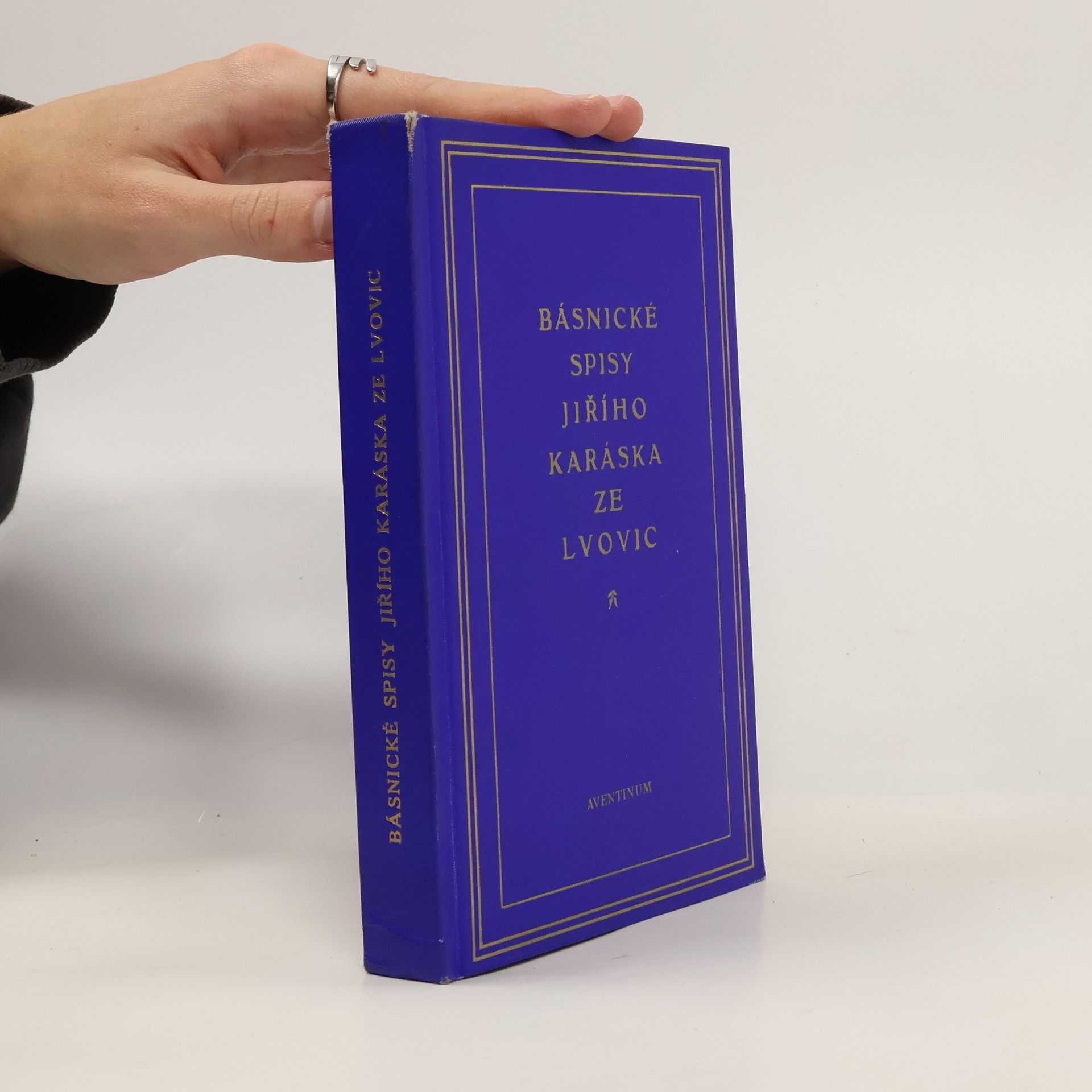 Jiří Karásek ze Lvovic Básnické spisy Jiřího Karáska ze Lvovic