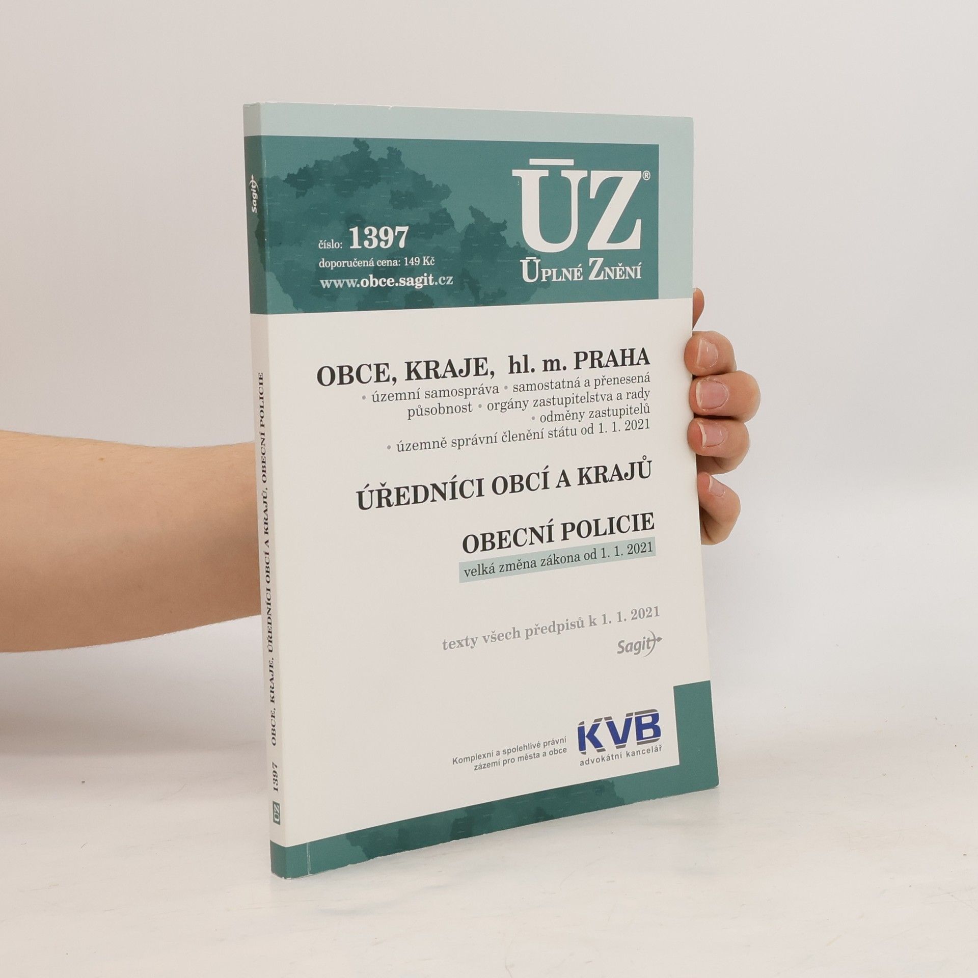 Collectif d'auteurs Obce, kraje, hl.m. Praha ; Úředníci obcí a krajů ; Obecní policie [ÚZ 2021 č. 1397]