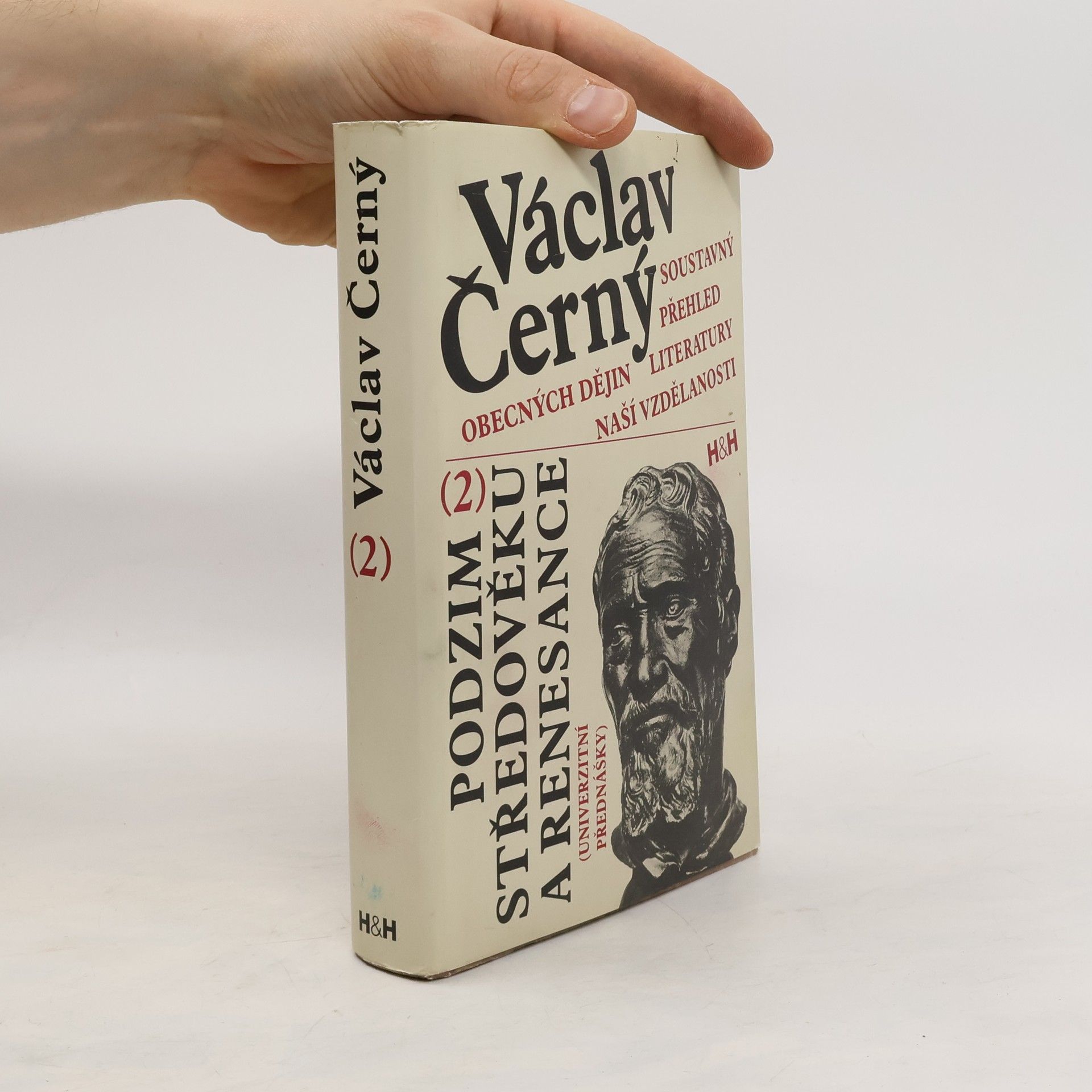 Václav Černý Soustavný přehled obecných dějin literatury naší vzdělanosti. 2, Podzim středověku a renesance