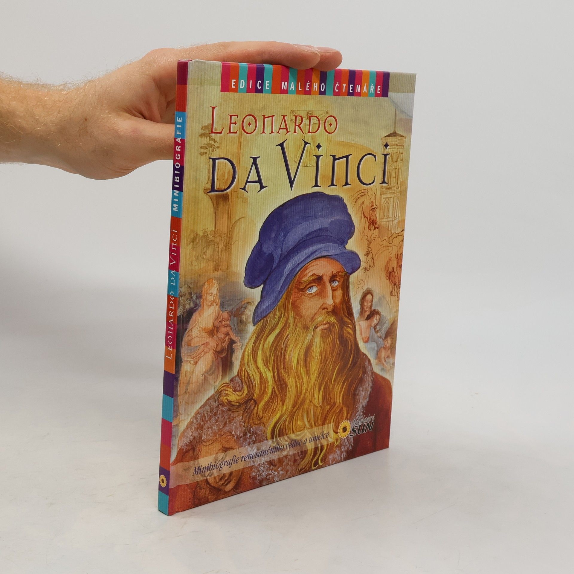 Autorenkollektiv Leonardo da Vinci: minibiografie renesančního vědce a umělce