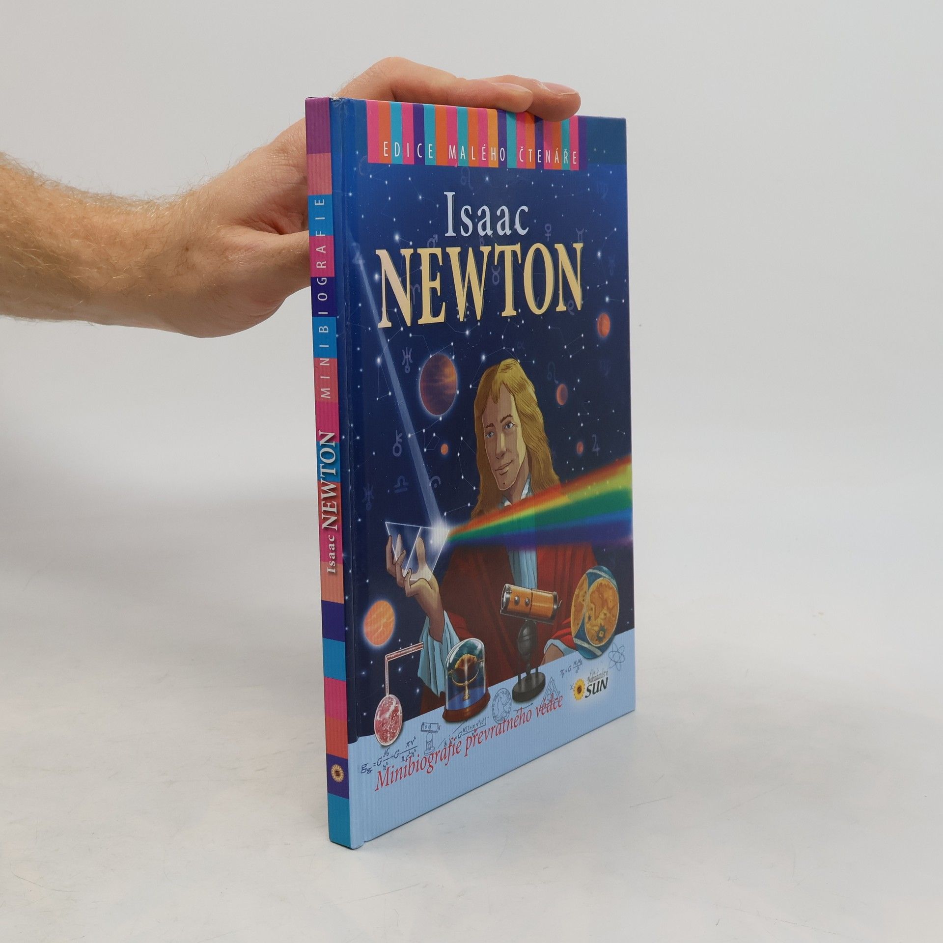 José Morán Isaac Newton - Minibiografie převratného vědce