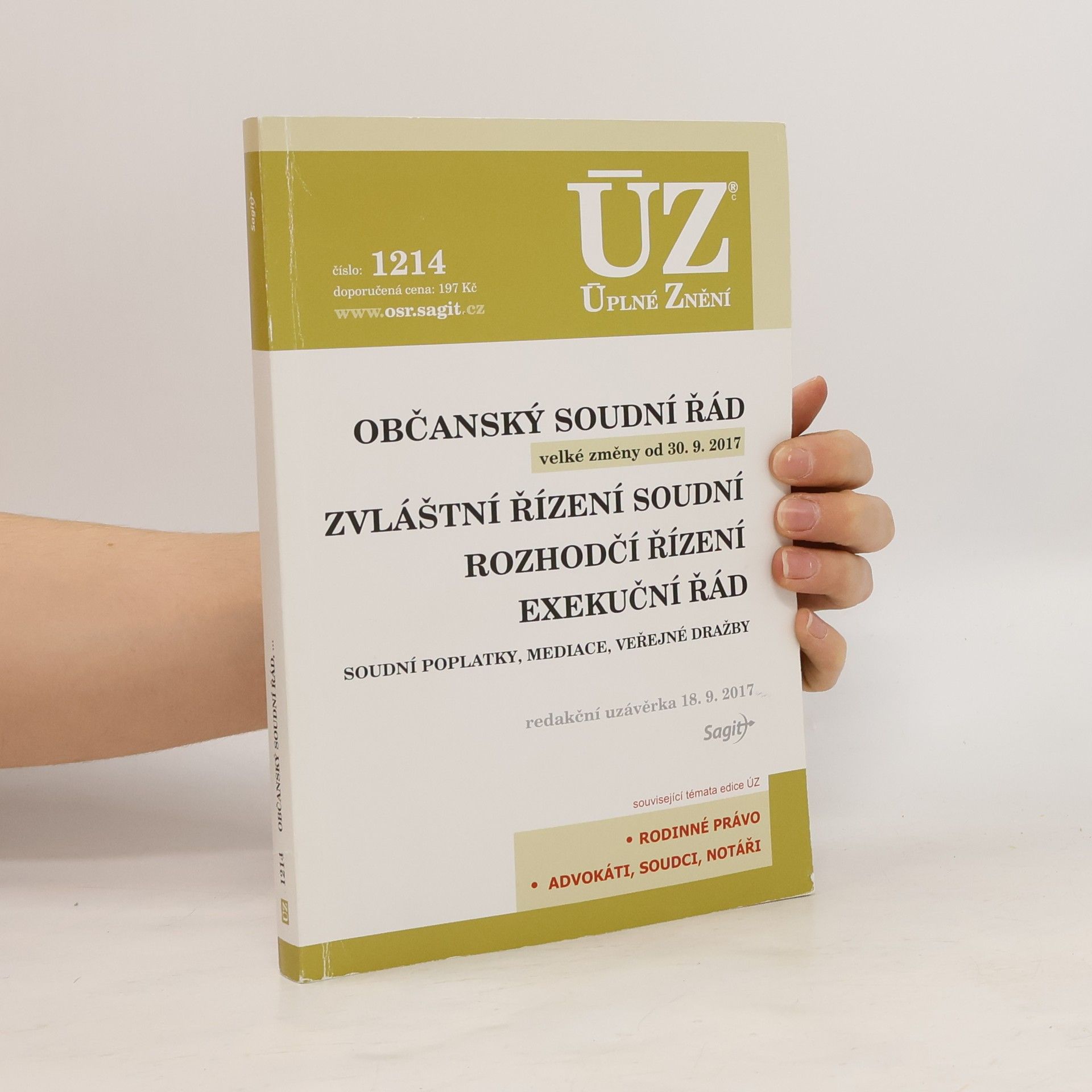 Kolektiv autorů Občanský soudní řád ; Zvláštní řízení soudní ; Rozhodčí řízení ; Exekuční řád : soudní poplatky, mediace, veřejné dražby Zvláštní řízení soudní Rozhodčí řízení Exekuční řád