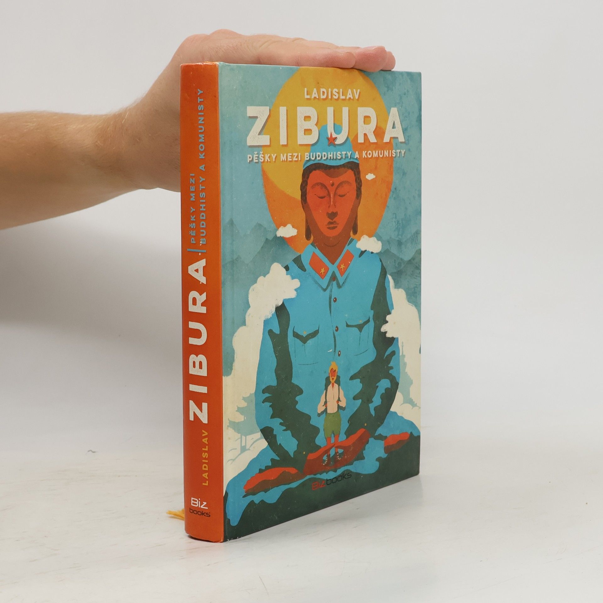 Ladislav Zibura Pěšky mezi buddhisty a komunisty