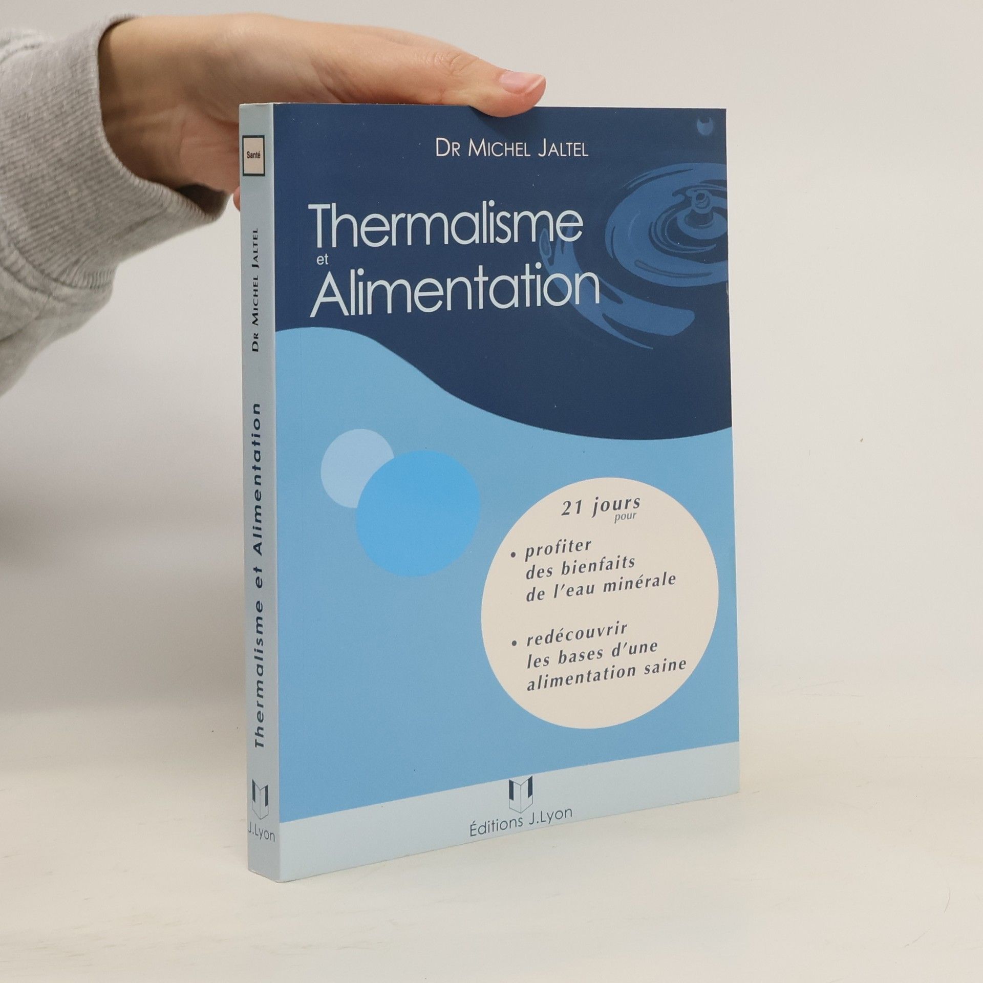 Michel Jaltel Thermalisme et alimentation